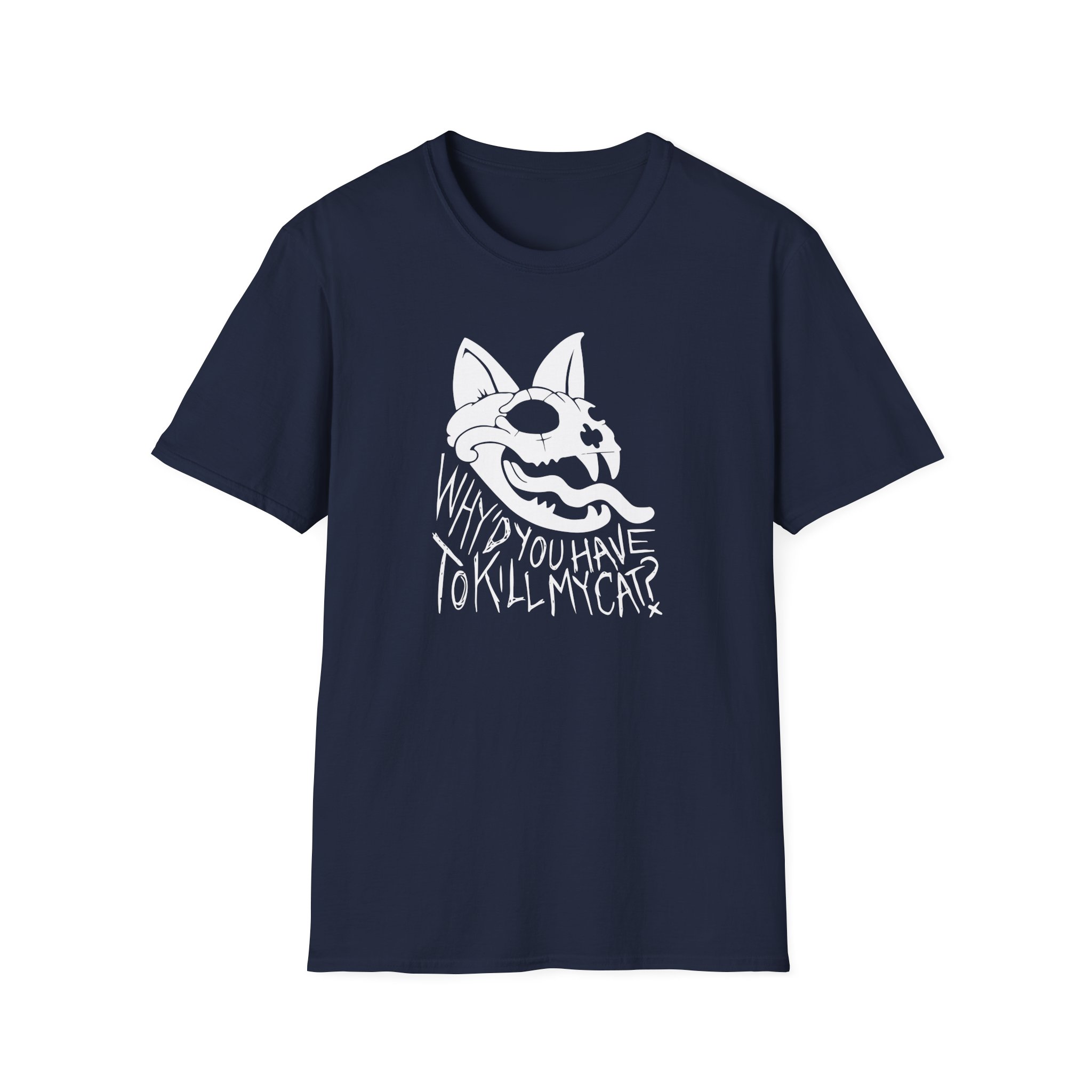 Lovejoy Why’d You Have to Kill My Cat Unisex Softstyle T-Shirt