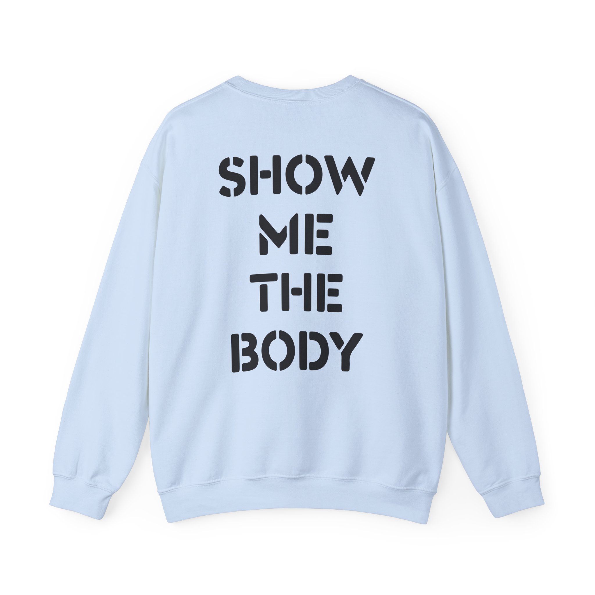Show Me the Body Boot Unisex Heavy Blendâ„¢ Crewneck Sweatshirt