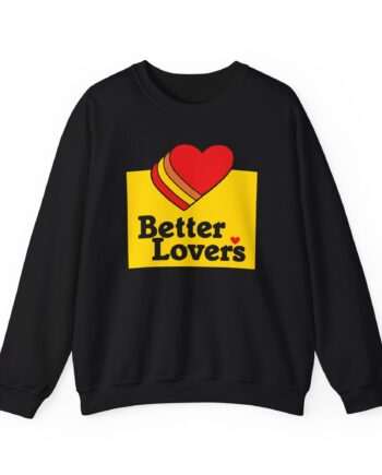 Better Lovers Unisex Heavy Blend™ Crewneck Sweatshirt