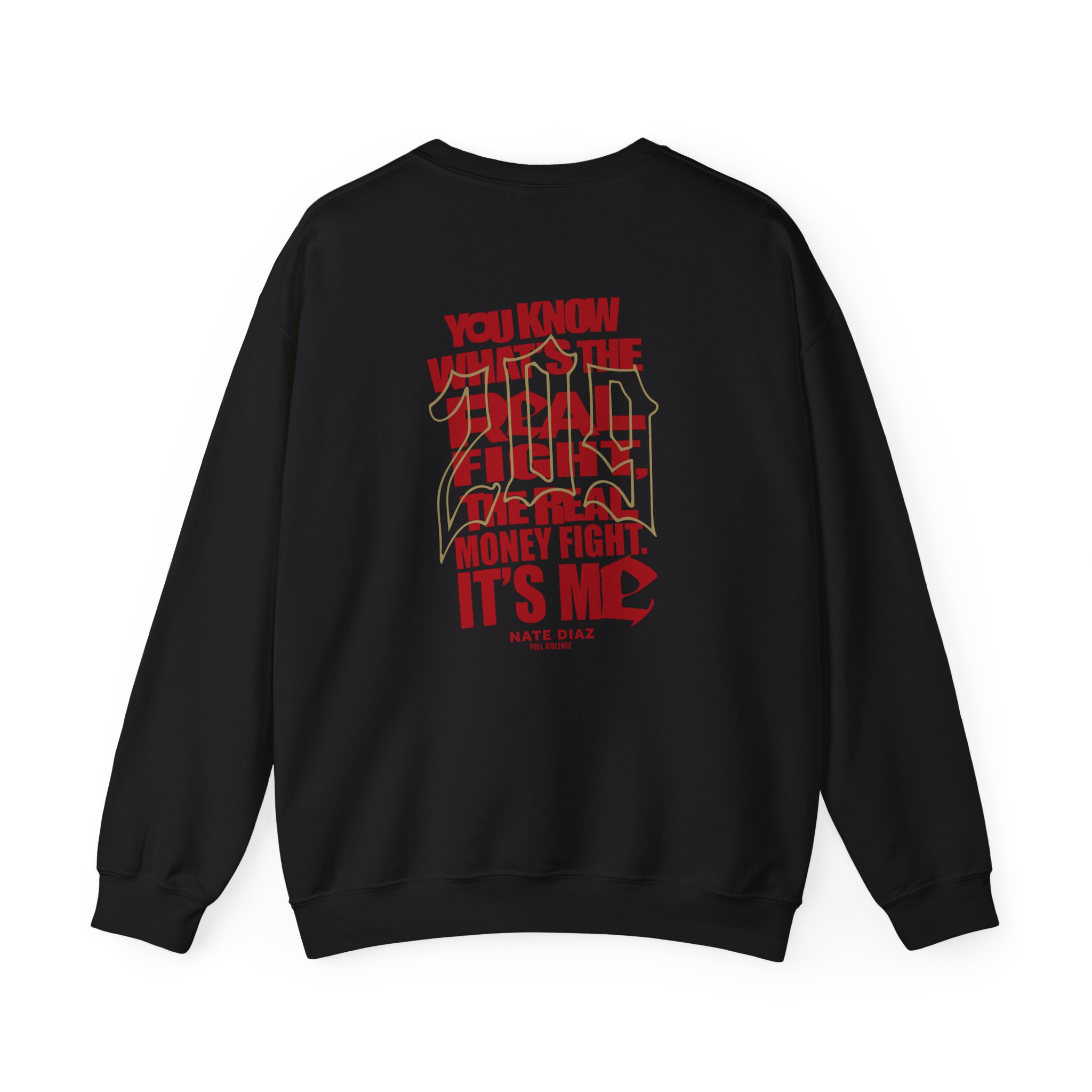 Nate Diaz Real Money Fight Unisex Heavy Blendâ„¢ Crewneck Sweatshirt