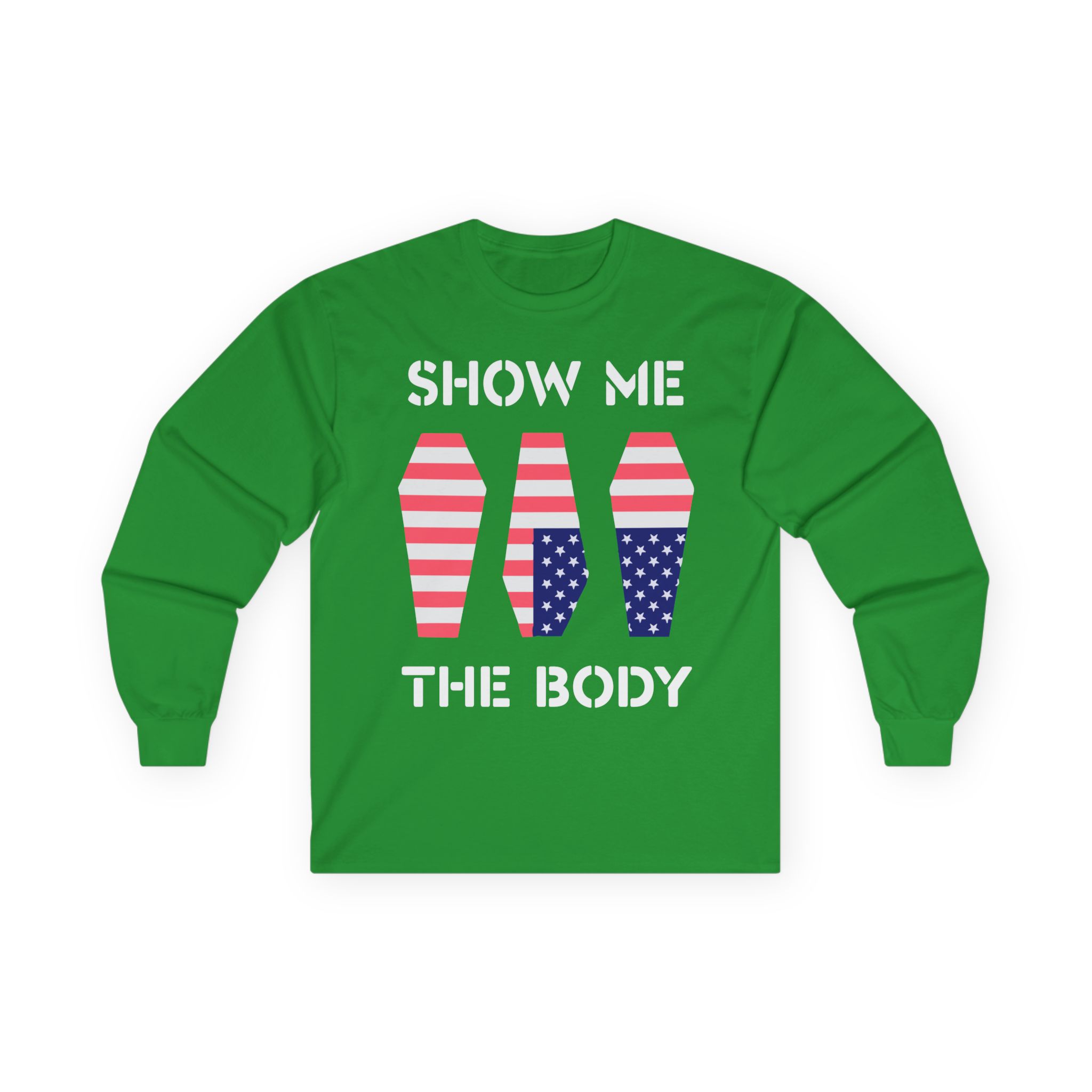 Show Me the Body Coffin Unisex Ultra Cotton Long Sleeve Tee