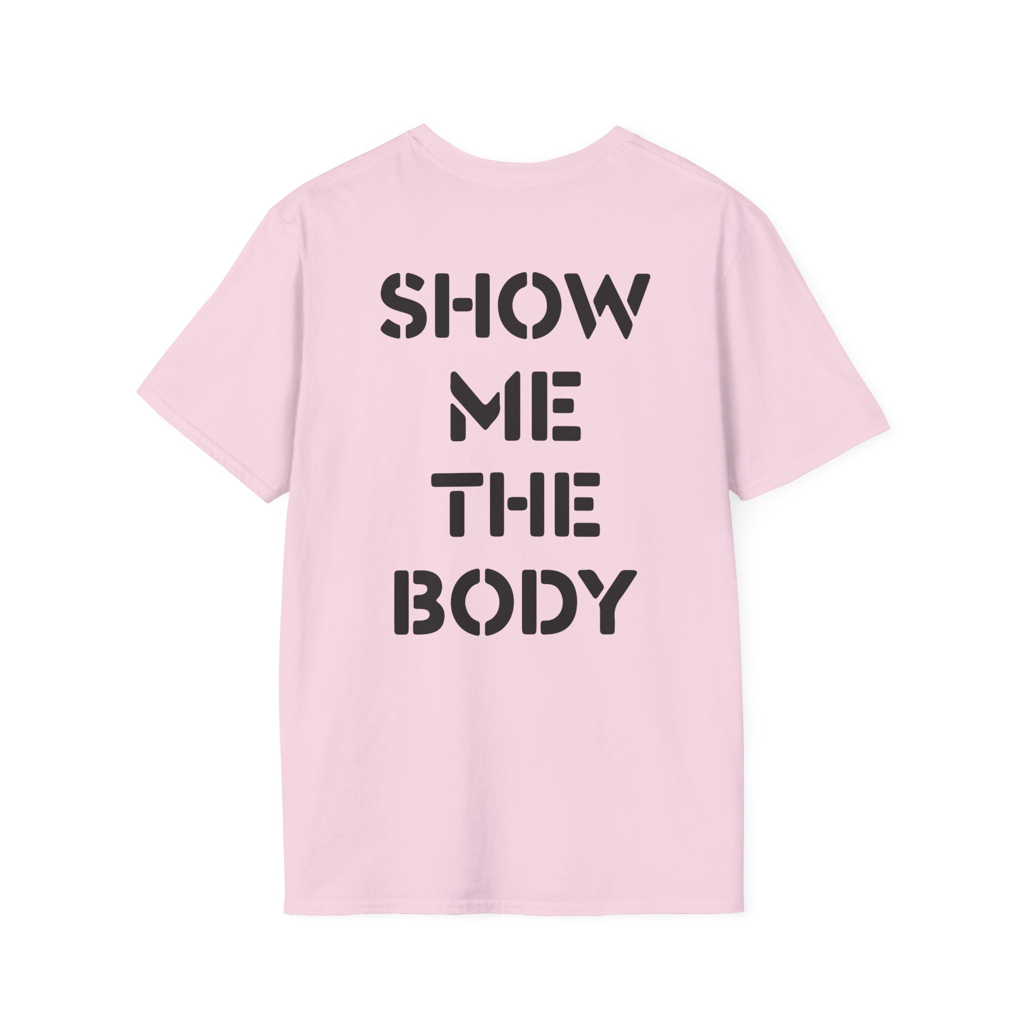 Show Me the Body Boot Unisex Softstyle T-Shirt