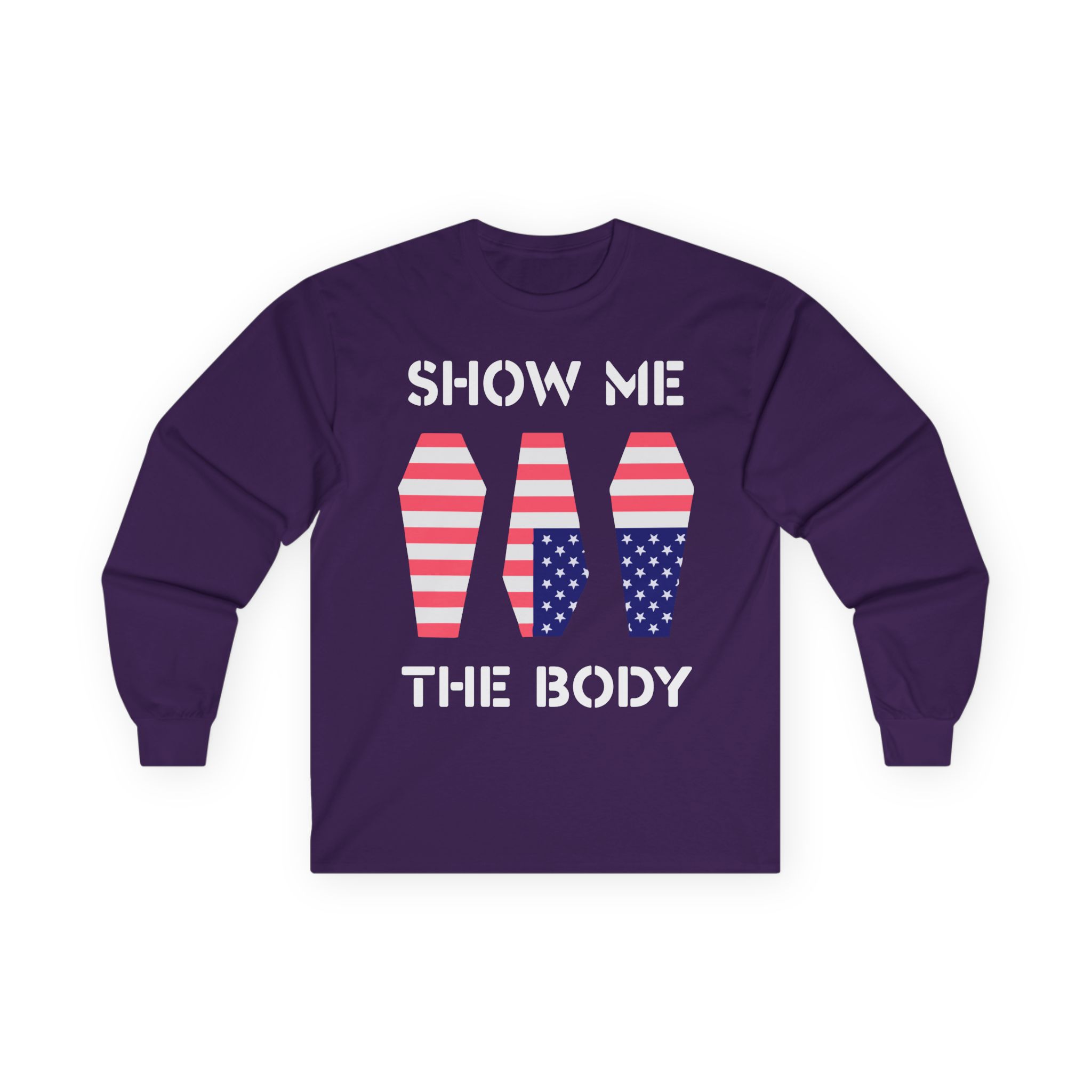 Show Me the Body Coffin Unisex Ultra Cotton Long Sleeve Tee