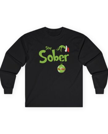 Daydrian Harding Stay Sober You Idiot Unisex Ultra Cotton Long Sleeve Tee