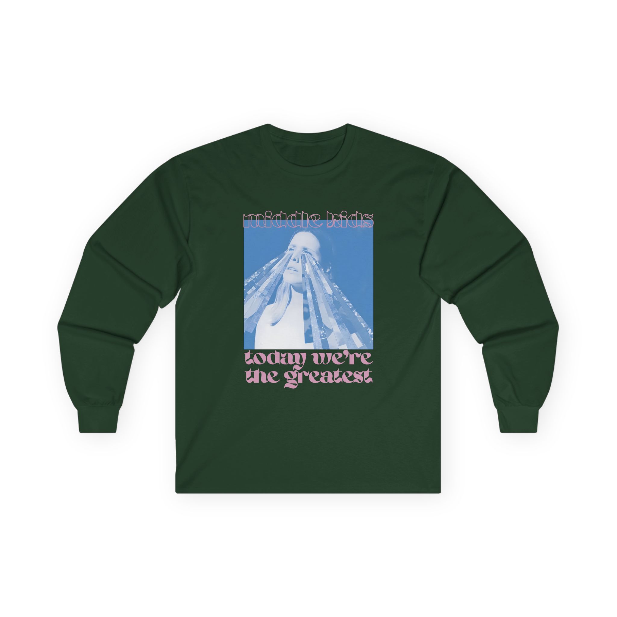 Middle Kids Today We’re the Greatest Unisex Ultra Cotton Long Sleeve Tee