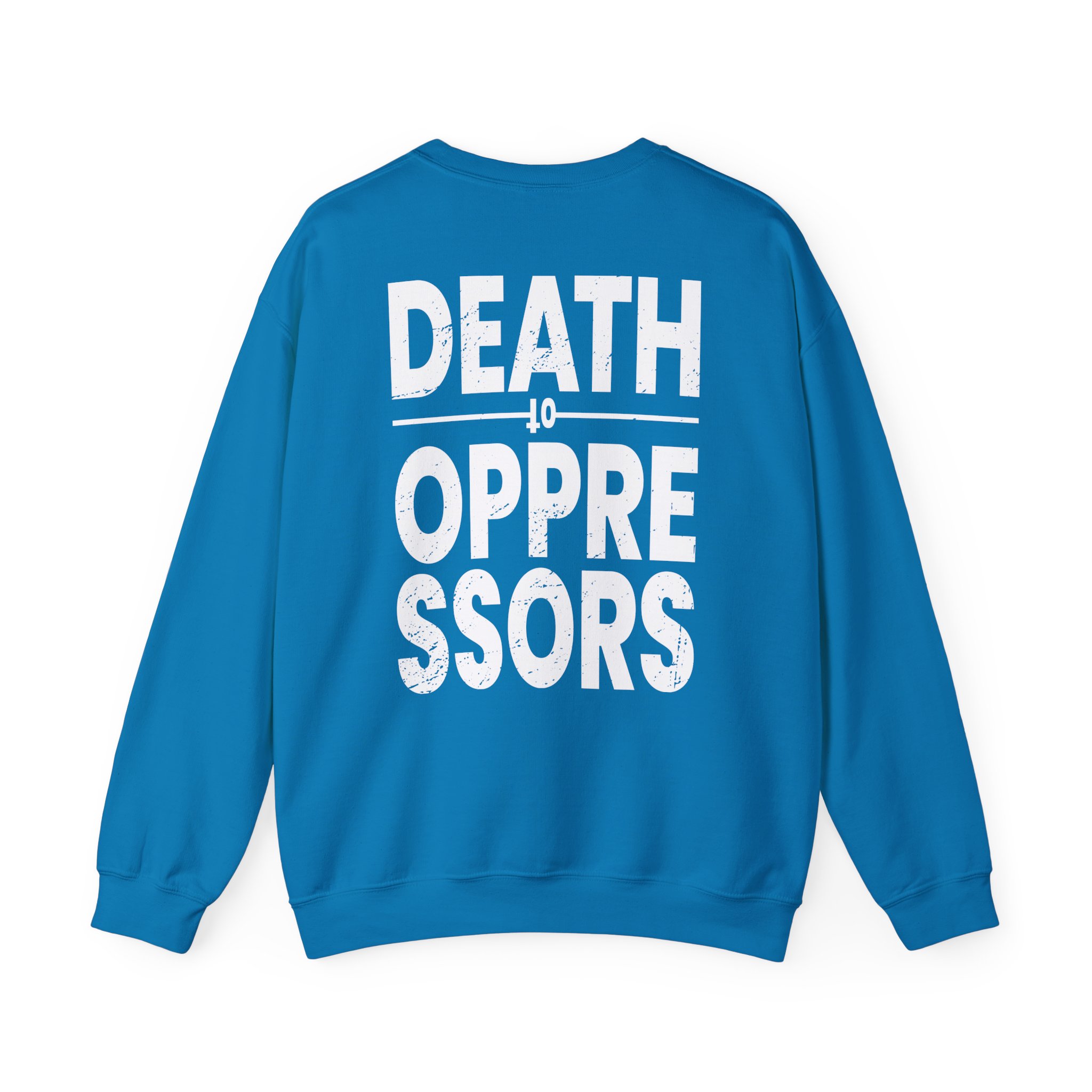 Get the Shot Death to Oppressors Unisex Heavy Blendâ„¢ Crewneck Sweatshirt
