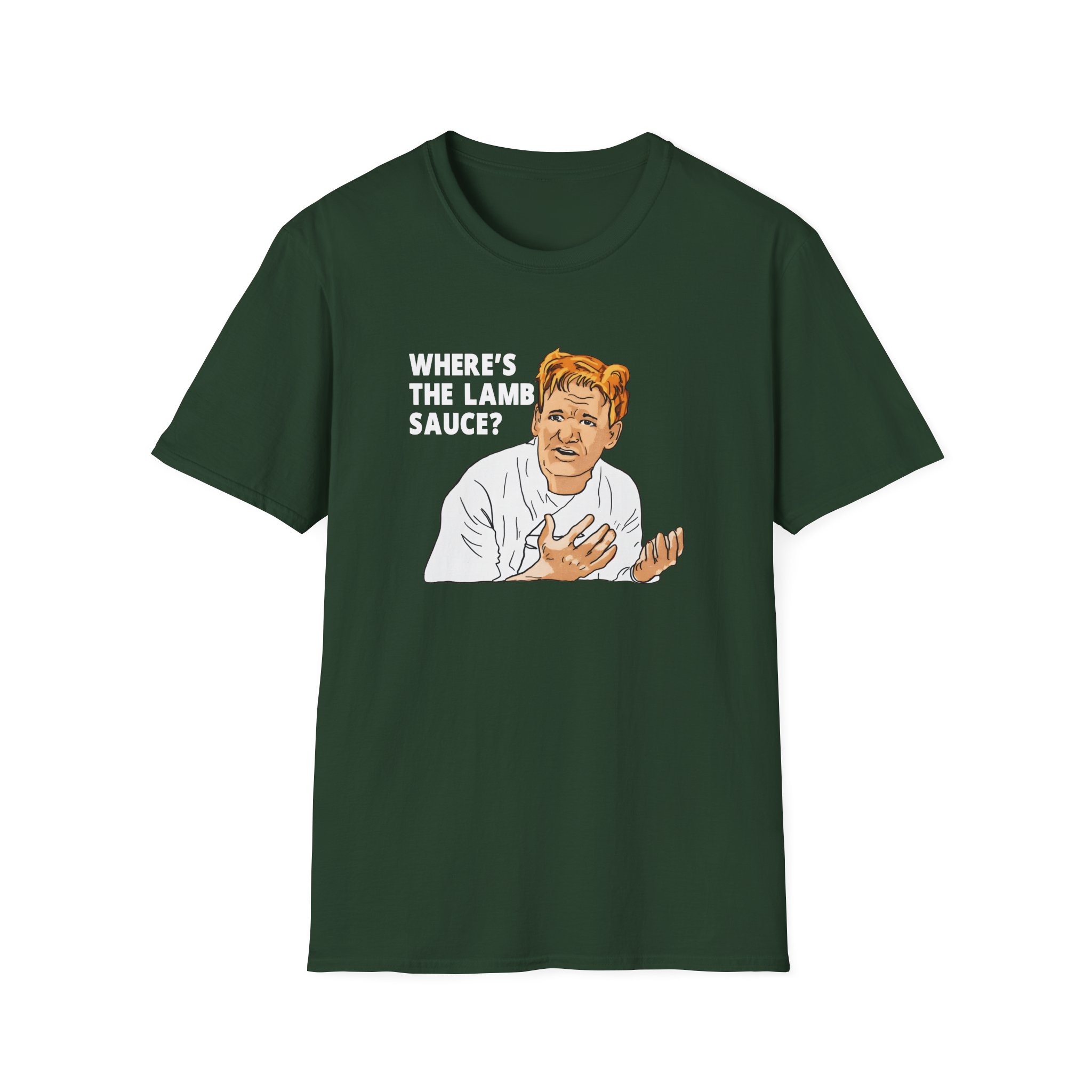 Gordon Ramsay Wheres the Lamb Sauce Unisex Softstyle T-Shirt