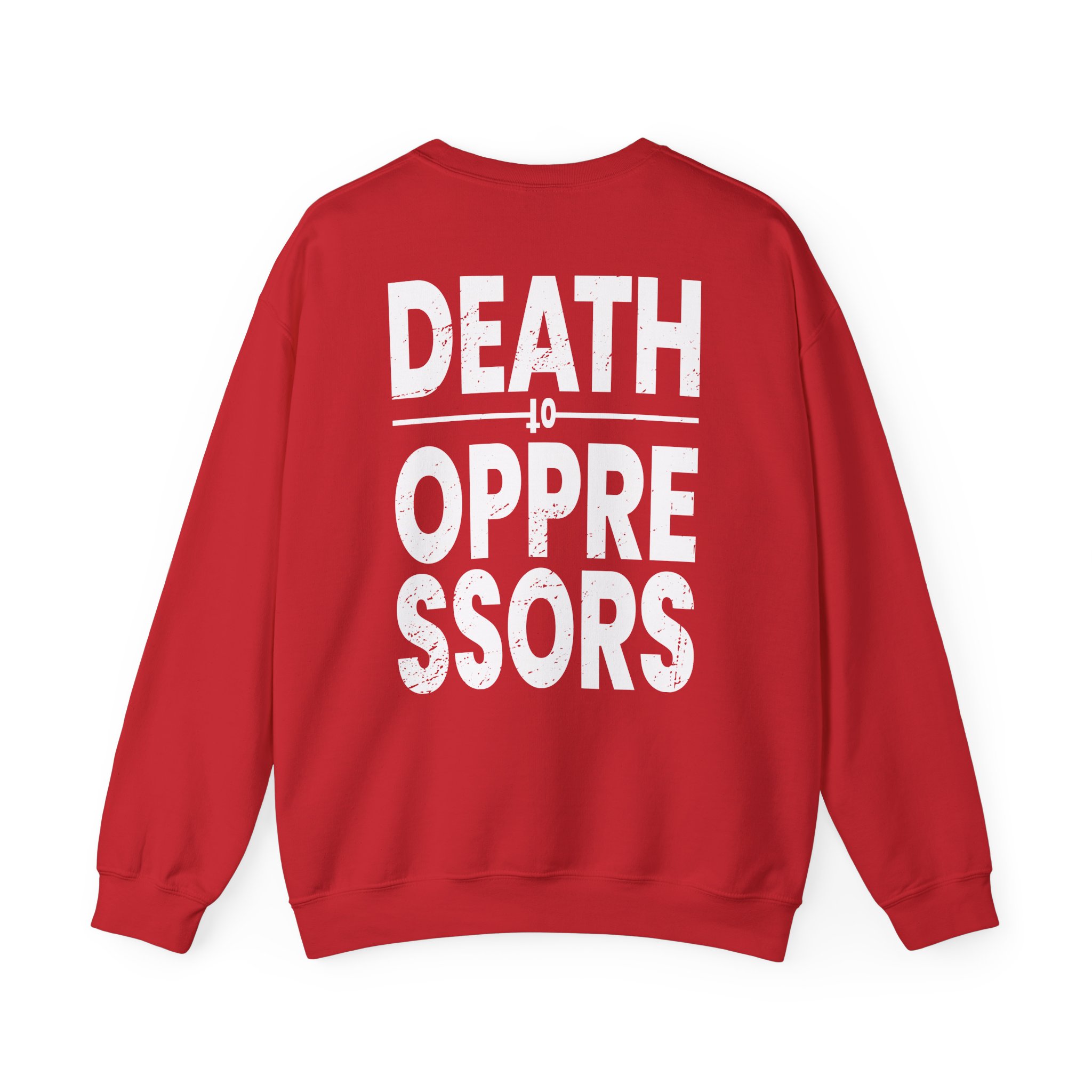 Get the Shot Death to Oppressors Unisex Heavy Blendâ„¢ Crewneck Sweatshirt