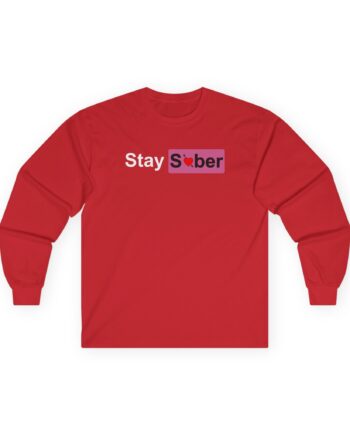 D’aydrian Harding Stay Sober Valentine's Day Unisex Ultra Cotton Long Sleeve Tee