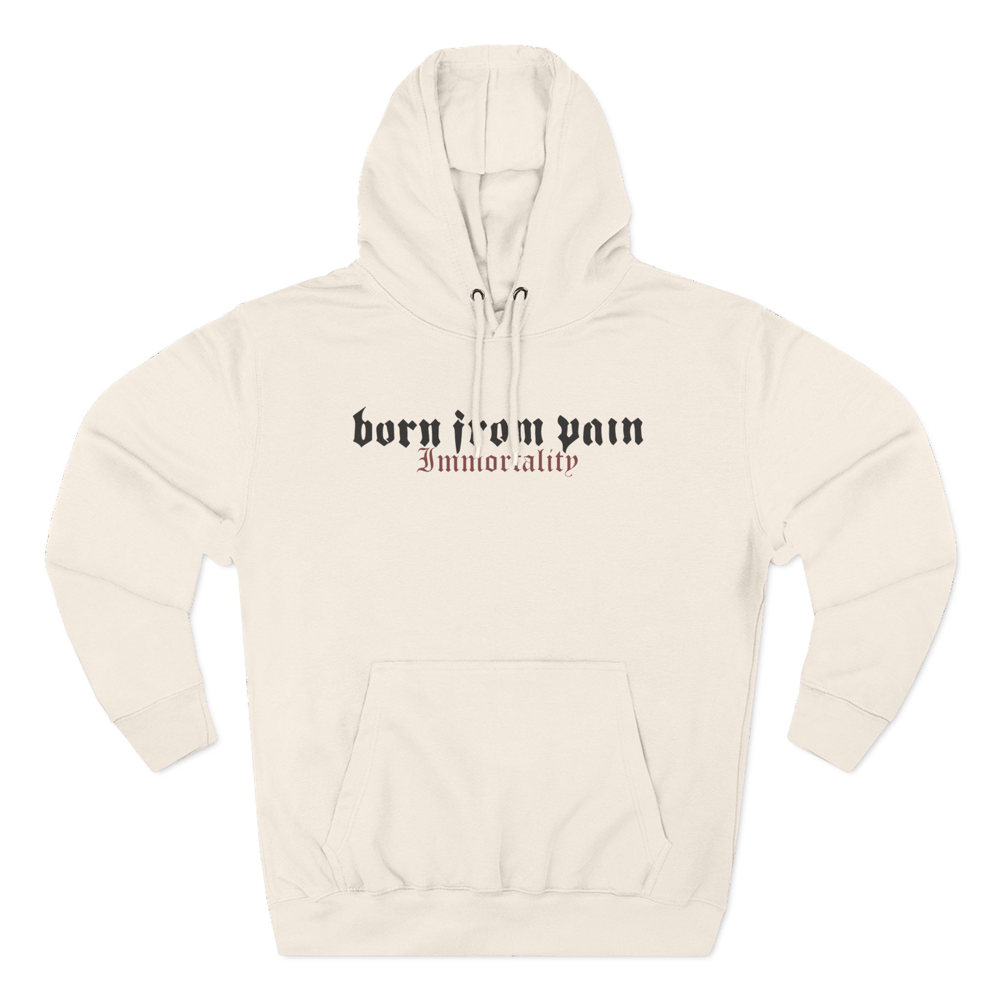 Born From Pain Immortality Three-Panel Fleece Hoodie