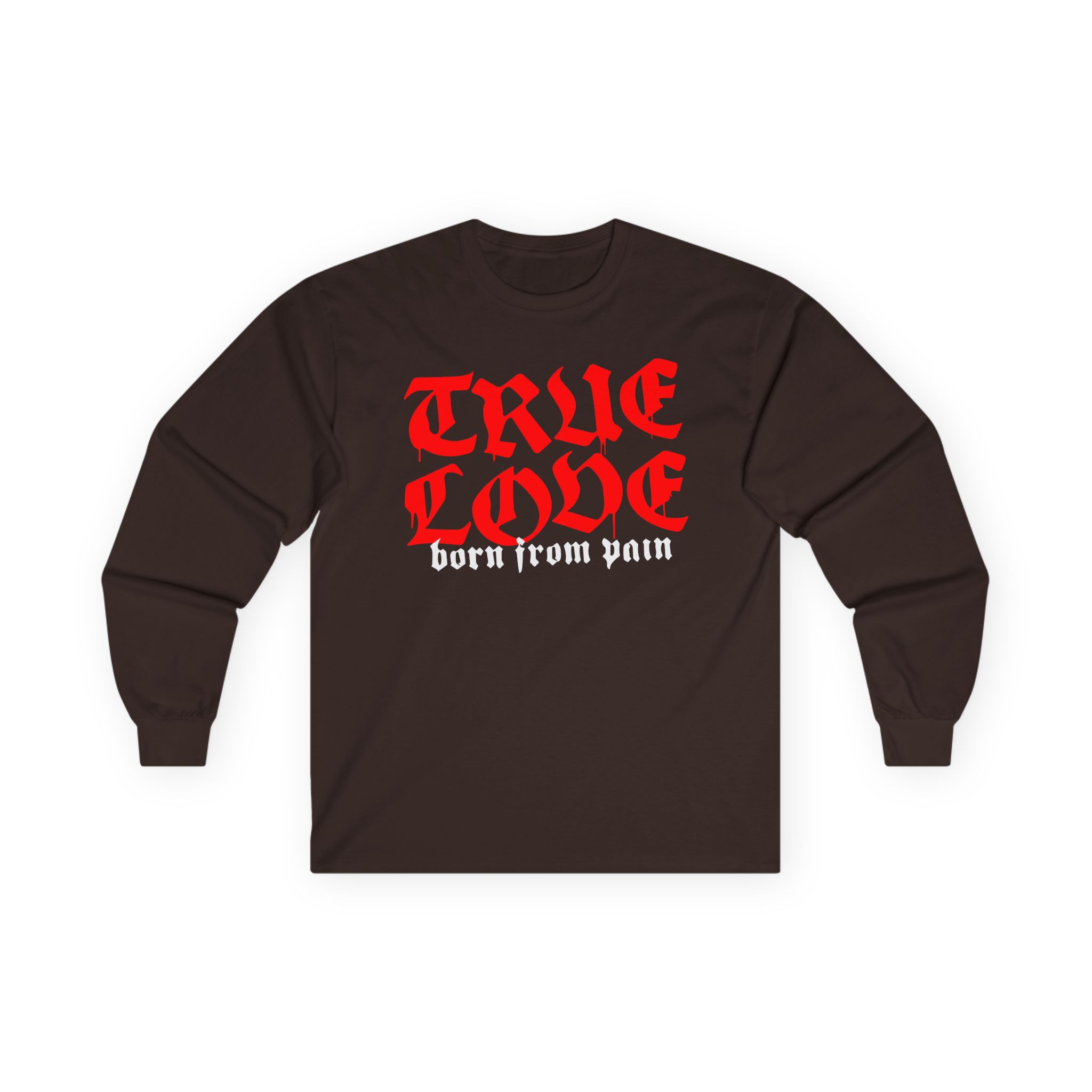 Born From Pain True Love Script Unisex Ultra Cotton Long Sleeve Tee