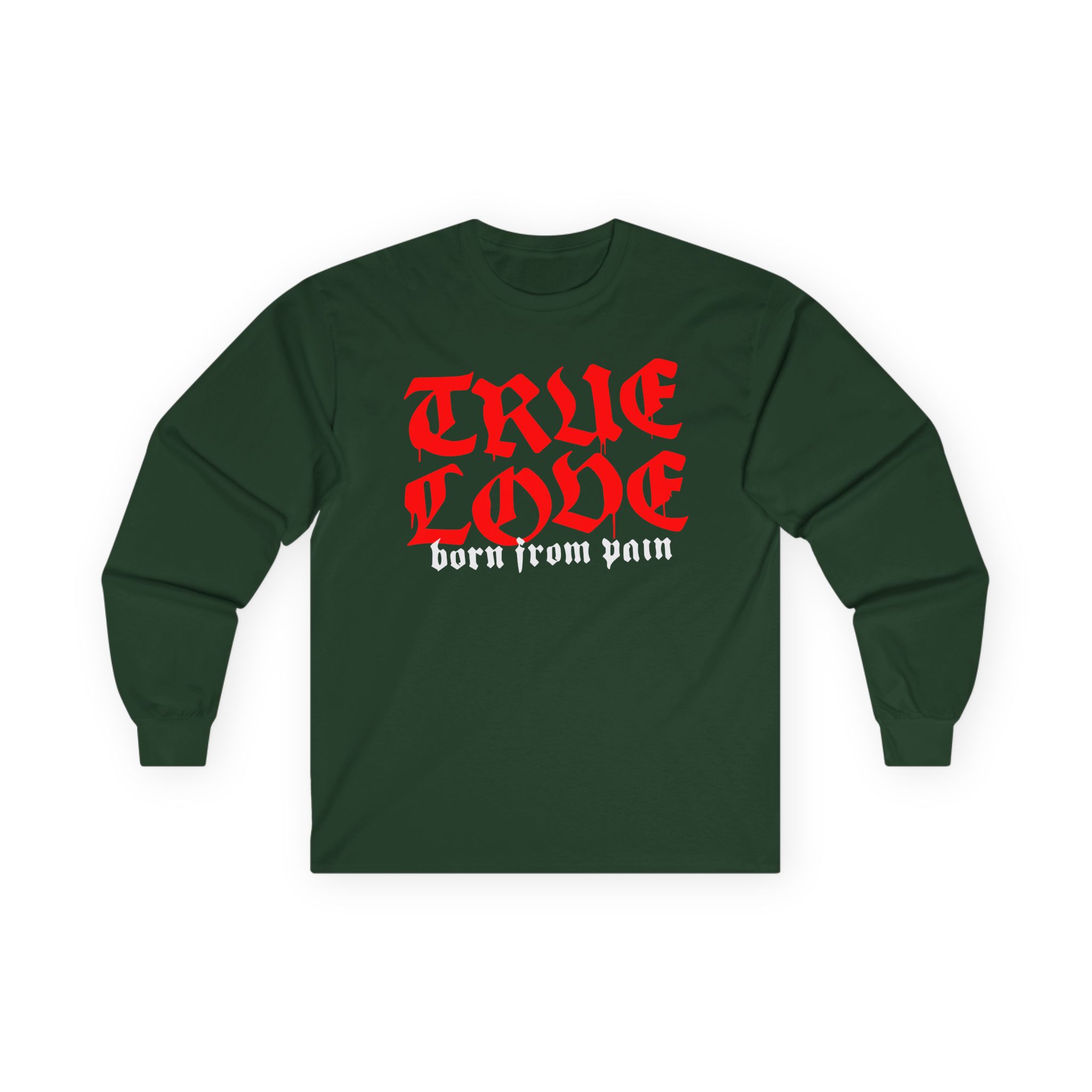 Born From Pain True Love Script Unisex Ultra Cotton Long Sleeve Tee