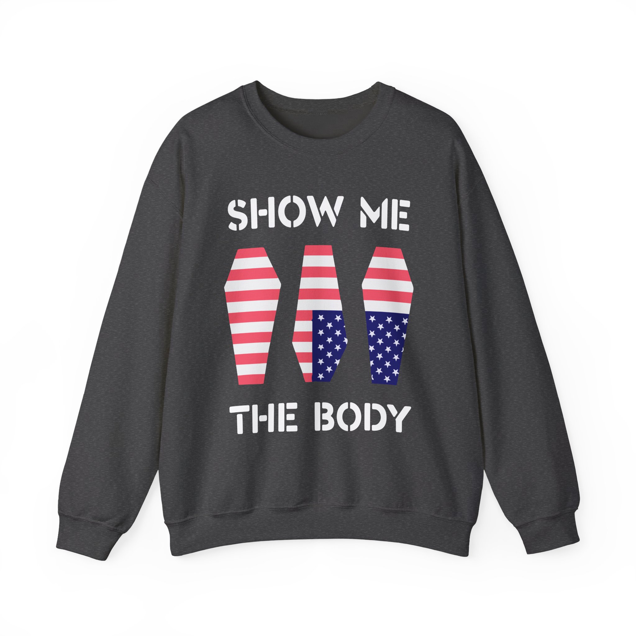 Show Me the Body Coffin Unisex Heavy Blendâ„¢ Crewneck Sweatshirt
