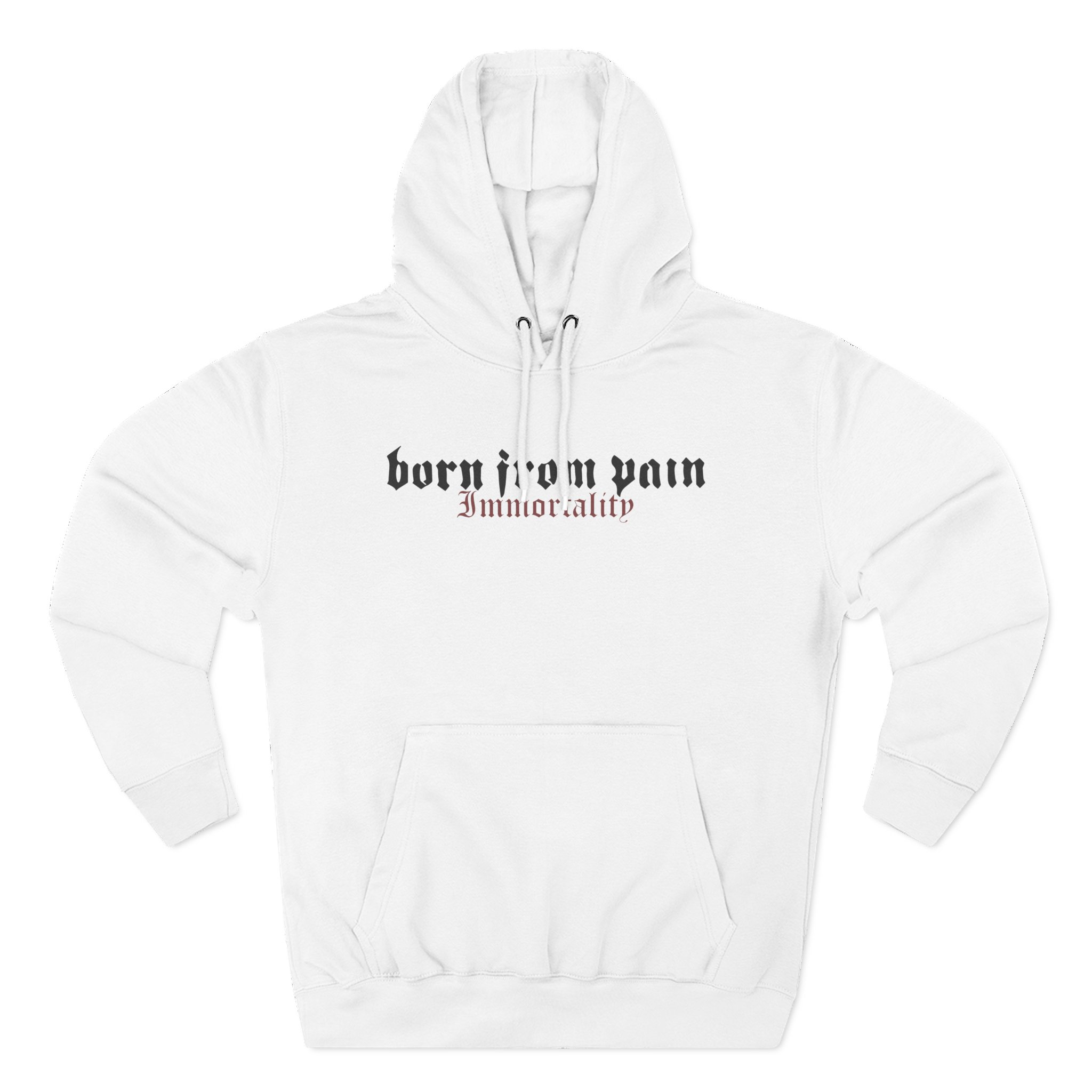 Born From Pain Immortality Three-Panel Fleece Hoodie
