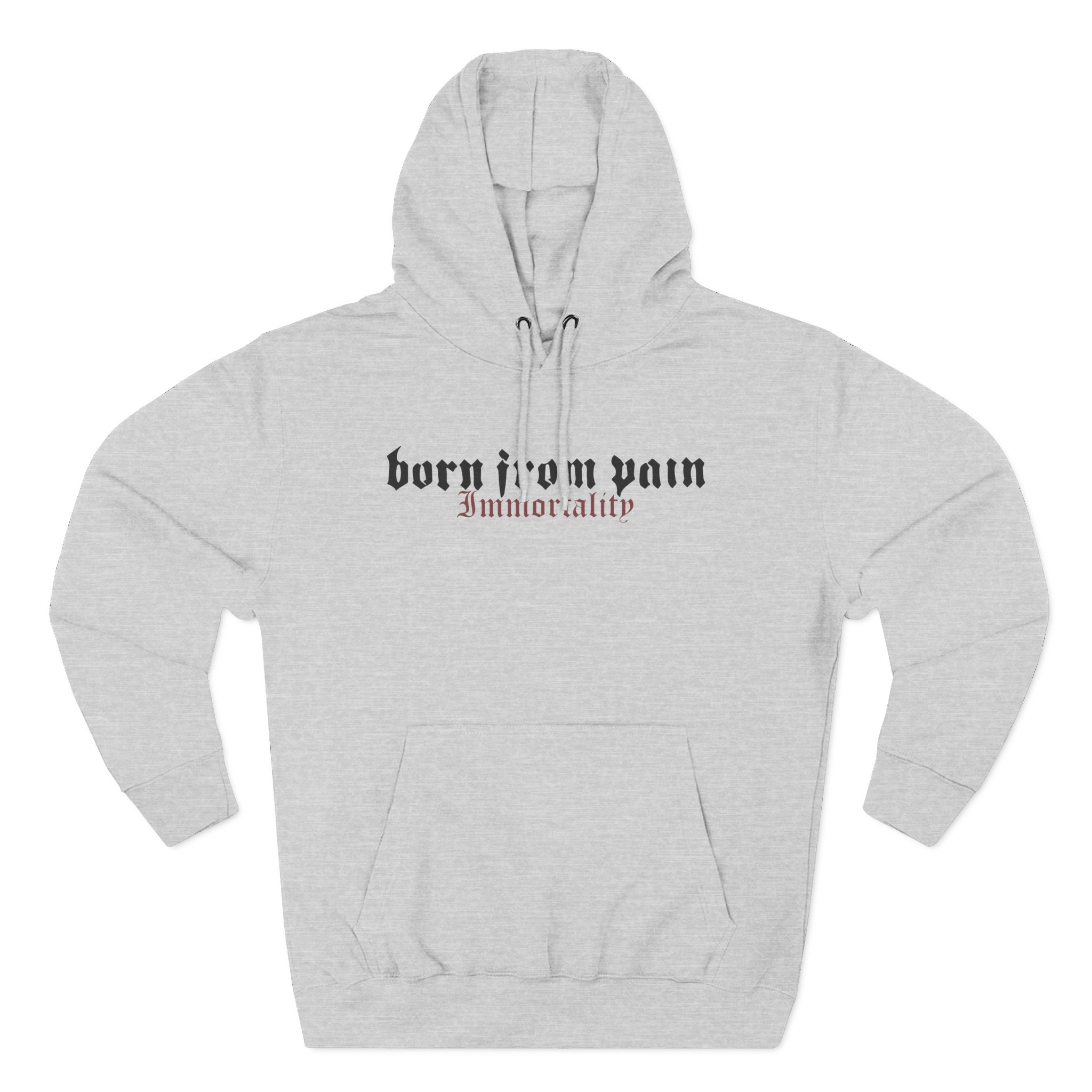 Born From Pain Immortality Three-Panel Fleece Hoodie
