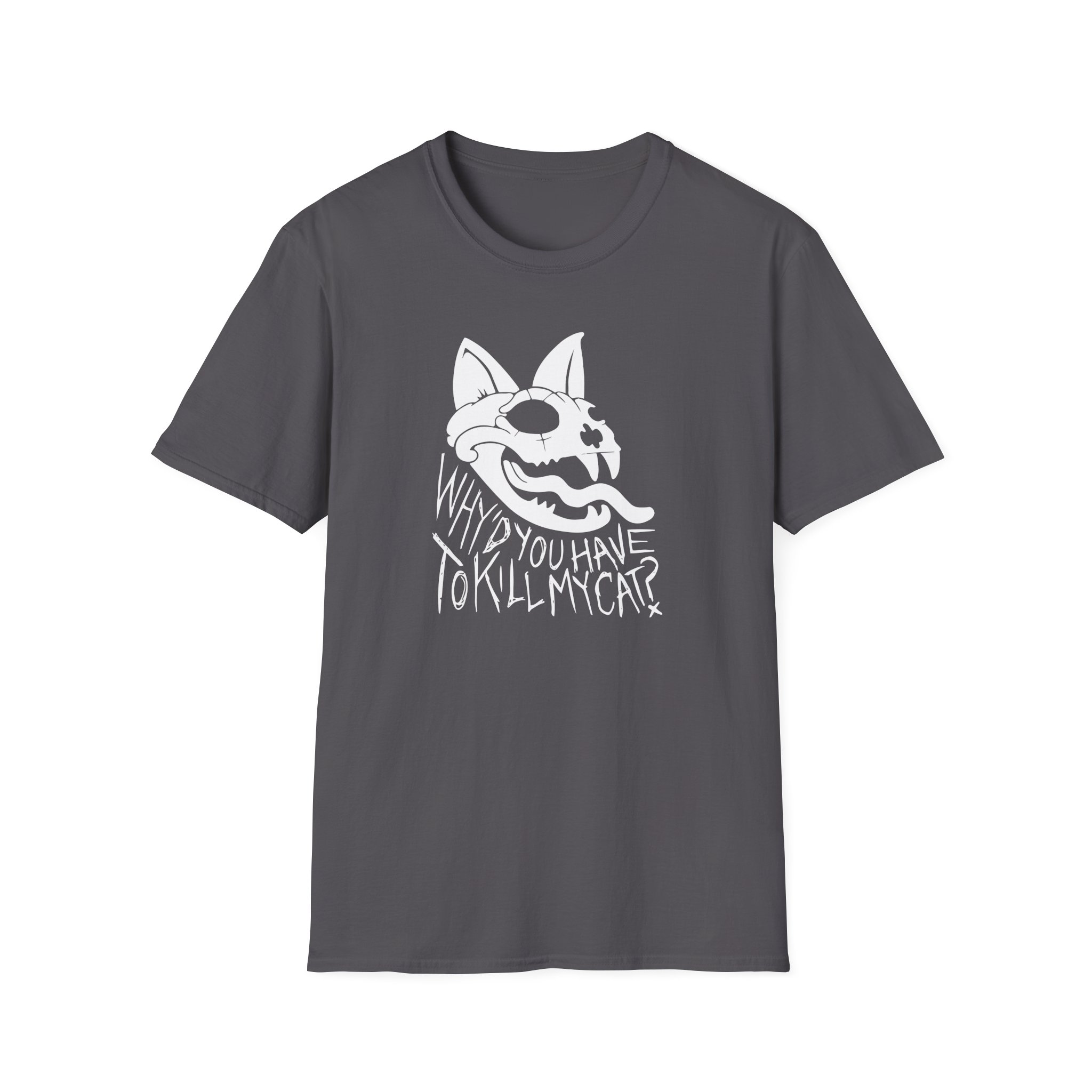 Lovejoy Why’d You Have to Kill My Cat Unisex Softstyle T-Shirt