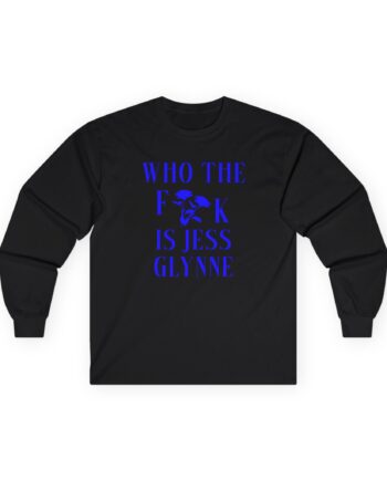 Jess Glynne WTF Is Jess Glynne Unisex Ultra Cotton Long Sleeve Tee