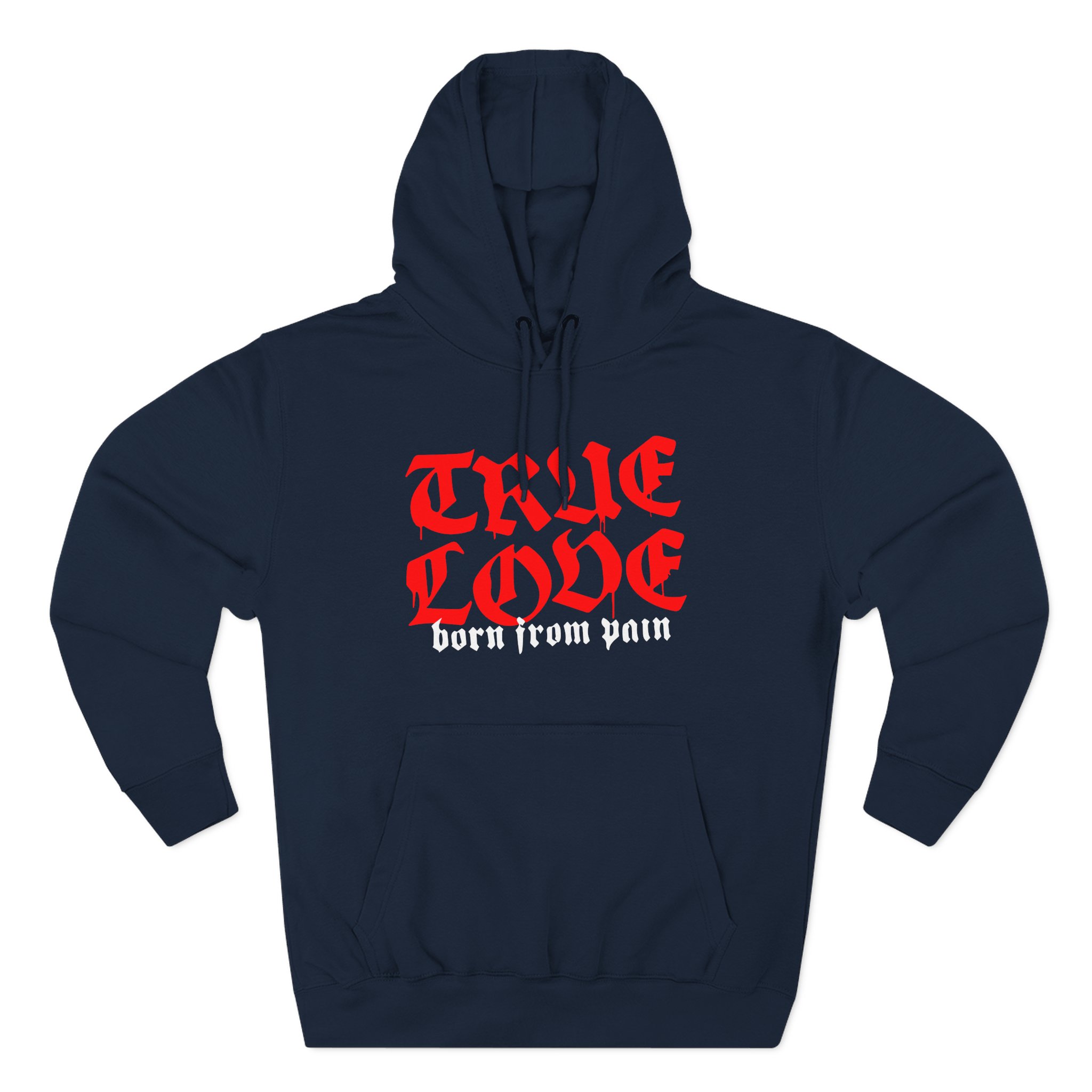 Born From Pain True Love Script Three-Panel Fleece Hoodie