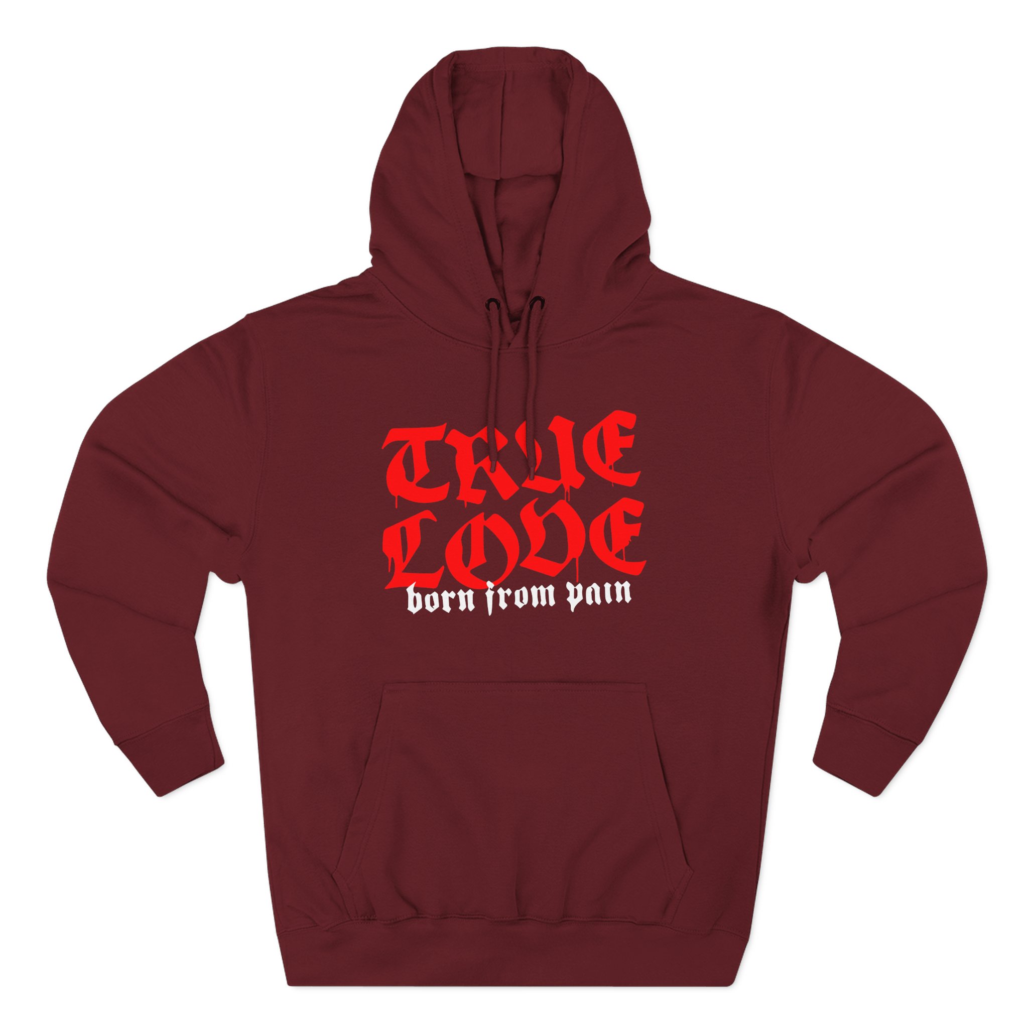 Born From Pain True Love Script Three-Panel Fleece Hoodie