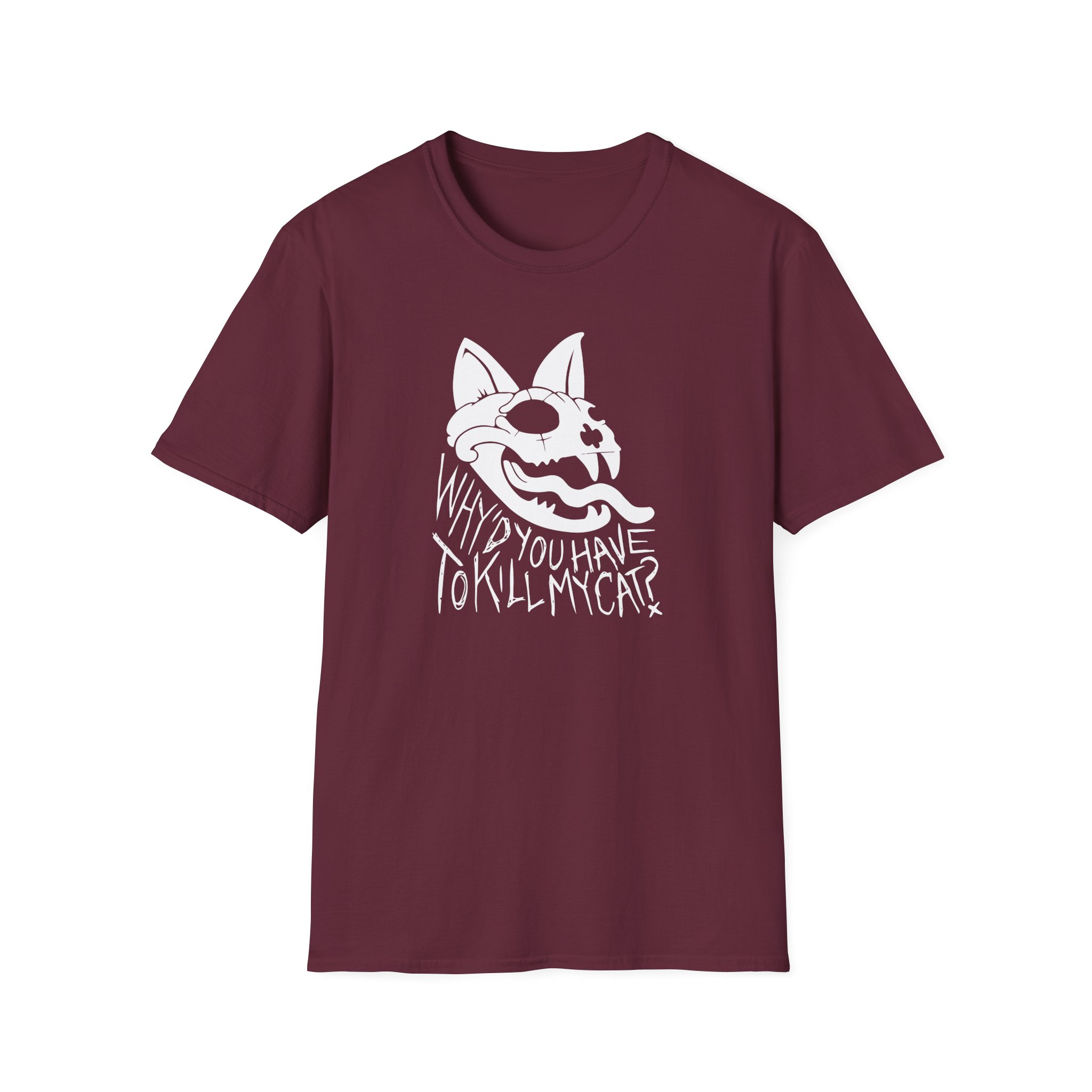 Lovejoy Why’d You Have to Kill My Cat Unisex Softstyle T-Shirt