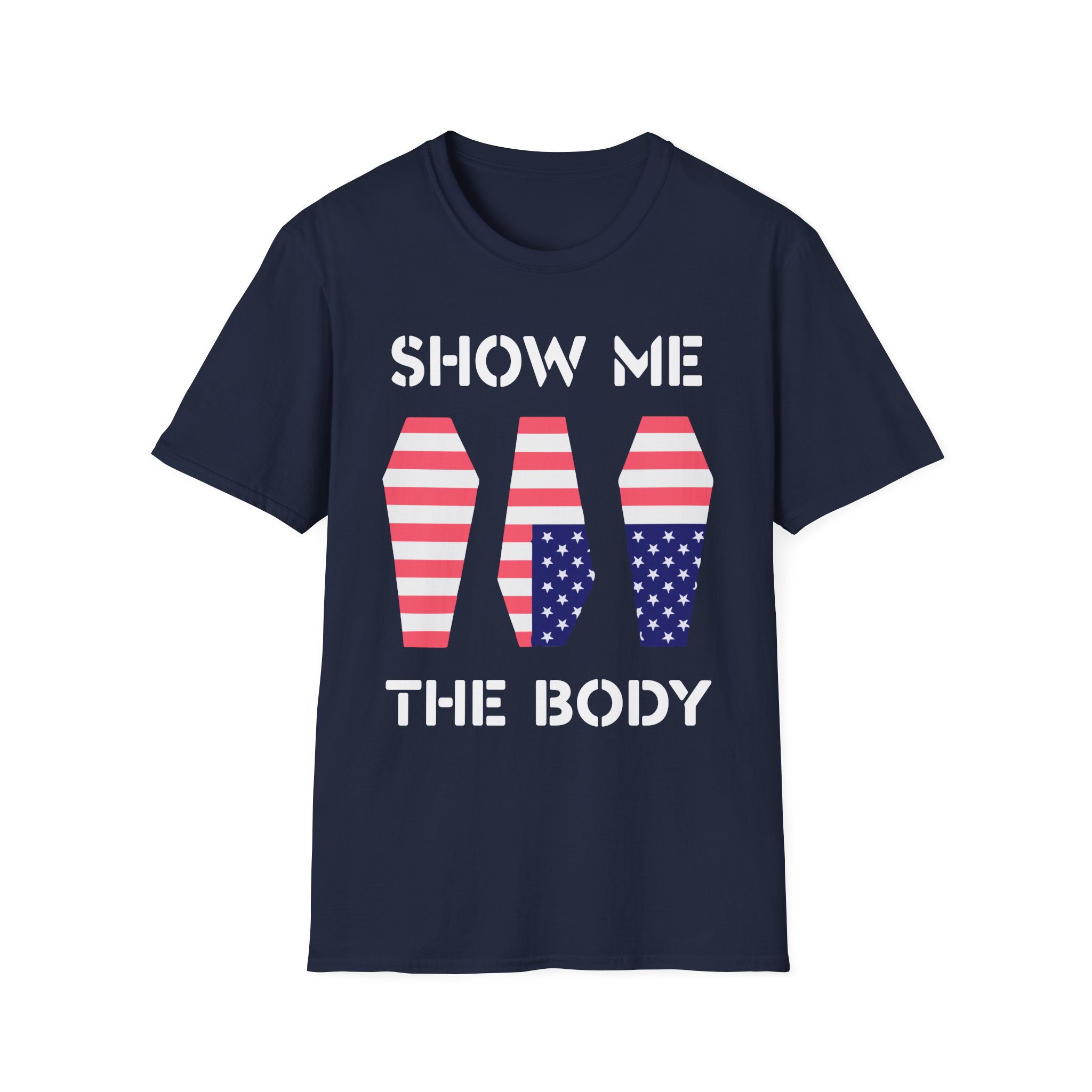 Show Me the Body Coffin Unisex Softstyle T-Shirt