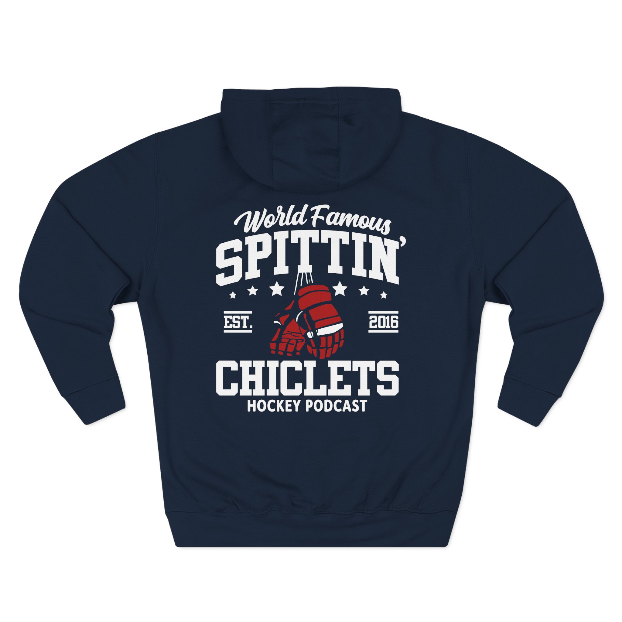 Spittin Chiclets World Famous Three-Panel Fleece Hoodie