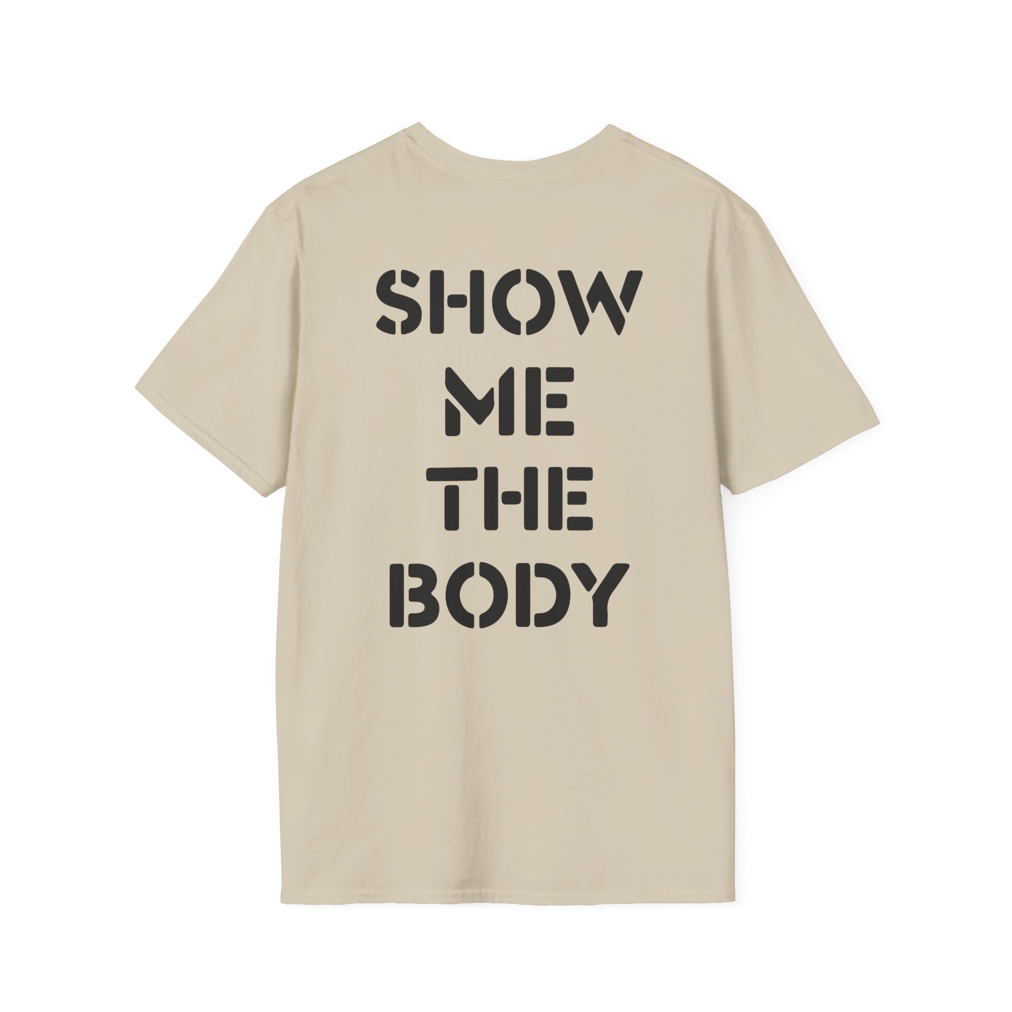 Show Me the Body Boot Unisex Softstyle T-Shirt
