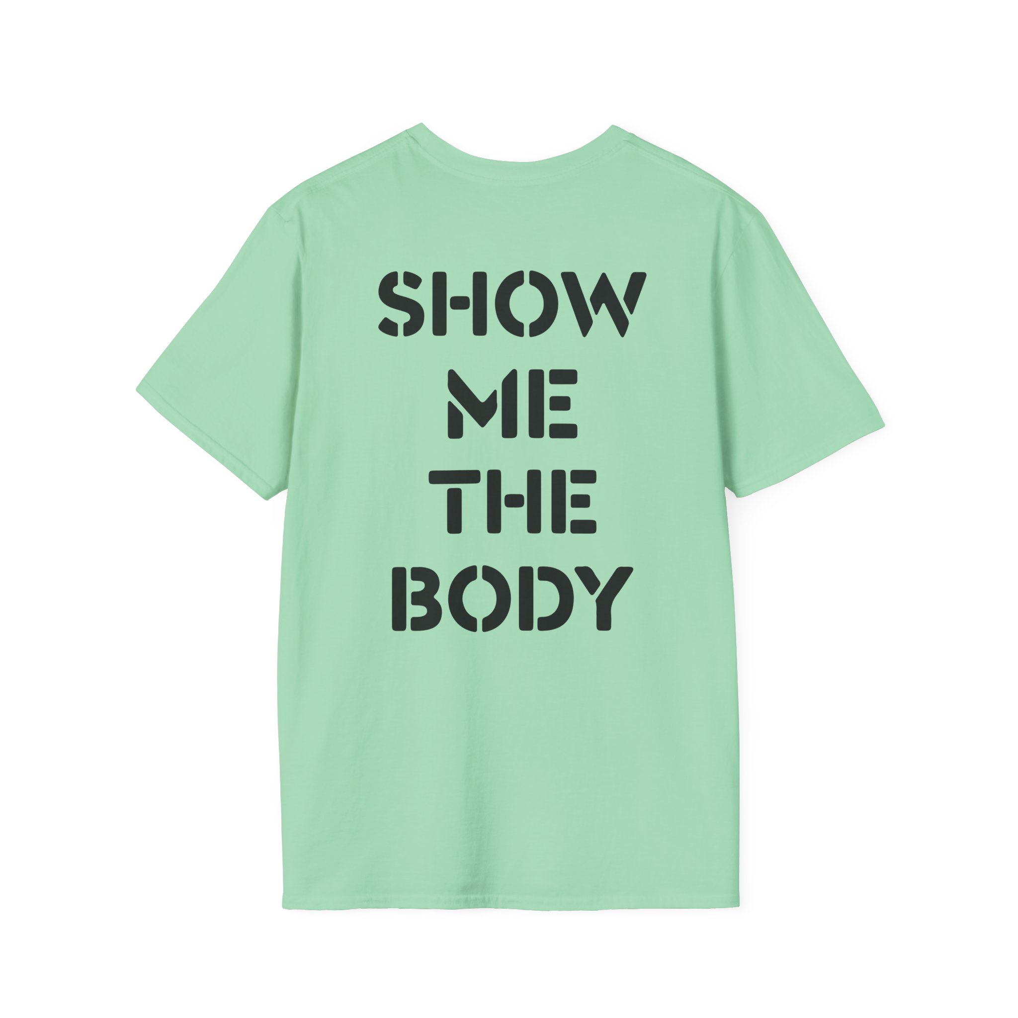 Show Me the Body Boot Unisex Softstyle T-Shirt