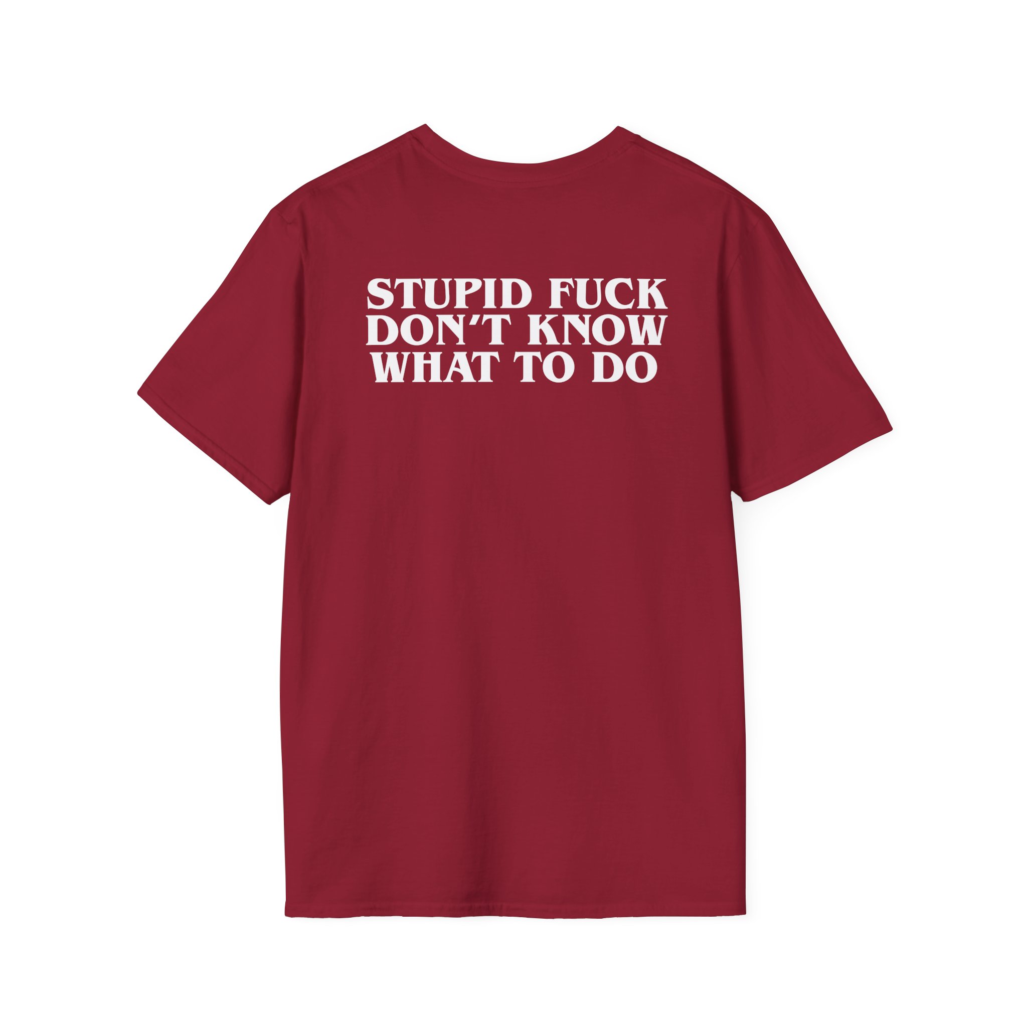 Show Me the Body Stupid Fuck Unisex Softstyle T-Shirt