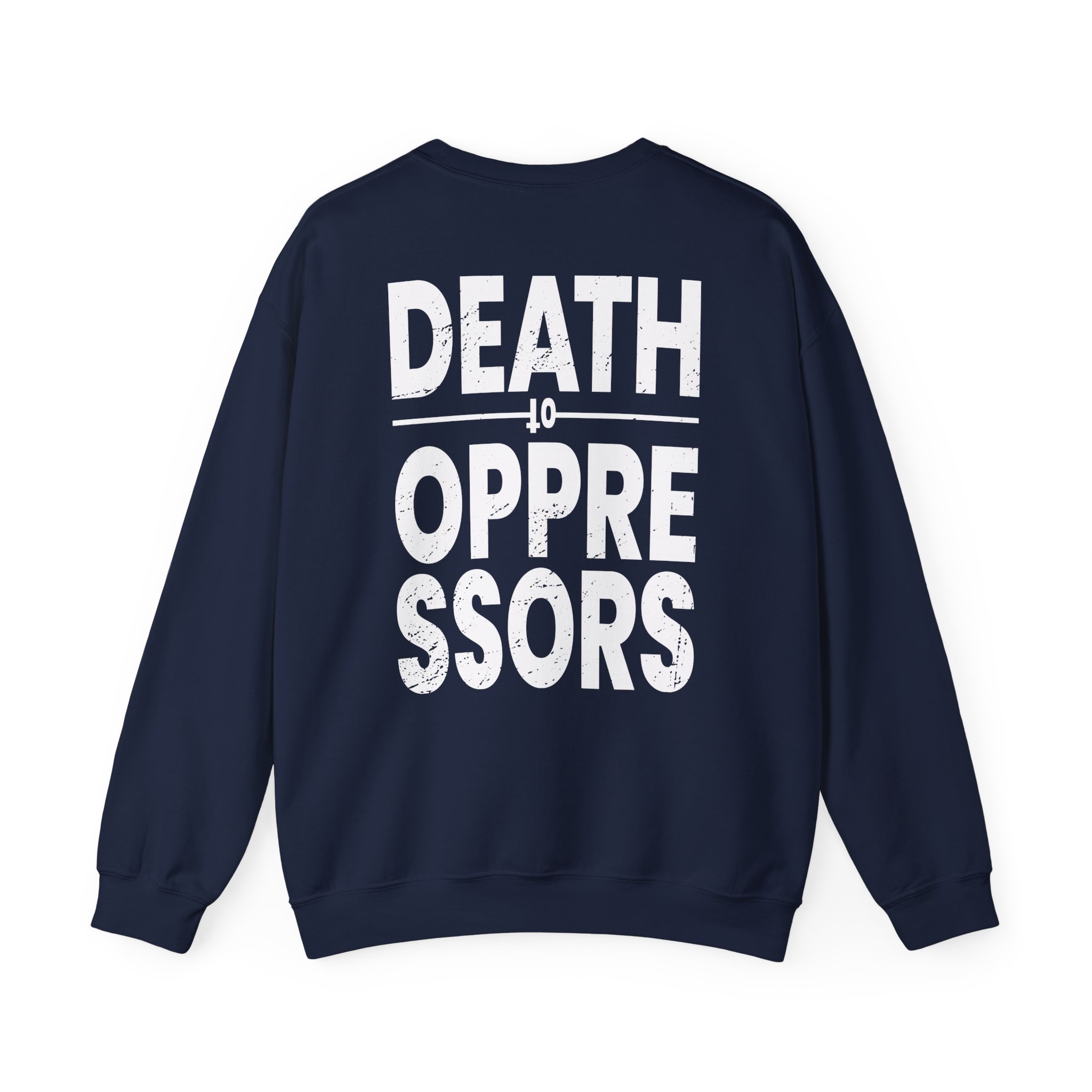 Get the Shot Death to Oppressors Unisex Heavy Blendâ„¢ Crewneck Sweatshirt