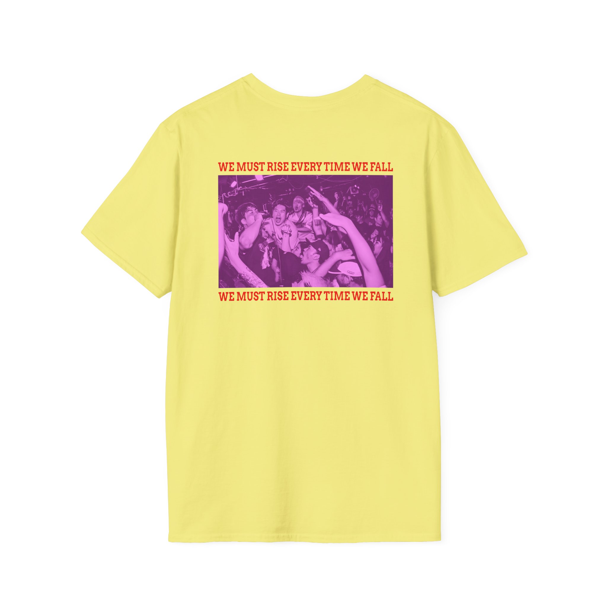 The Geeks We Must Rise Every Time We Fall Unisex Softstyle T-Shirt