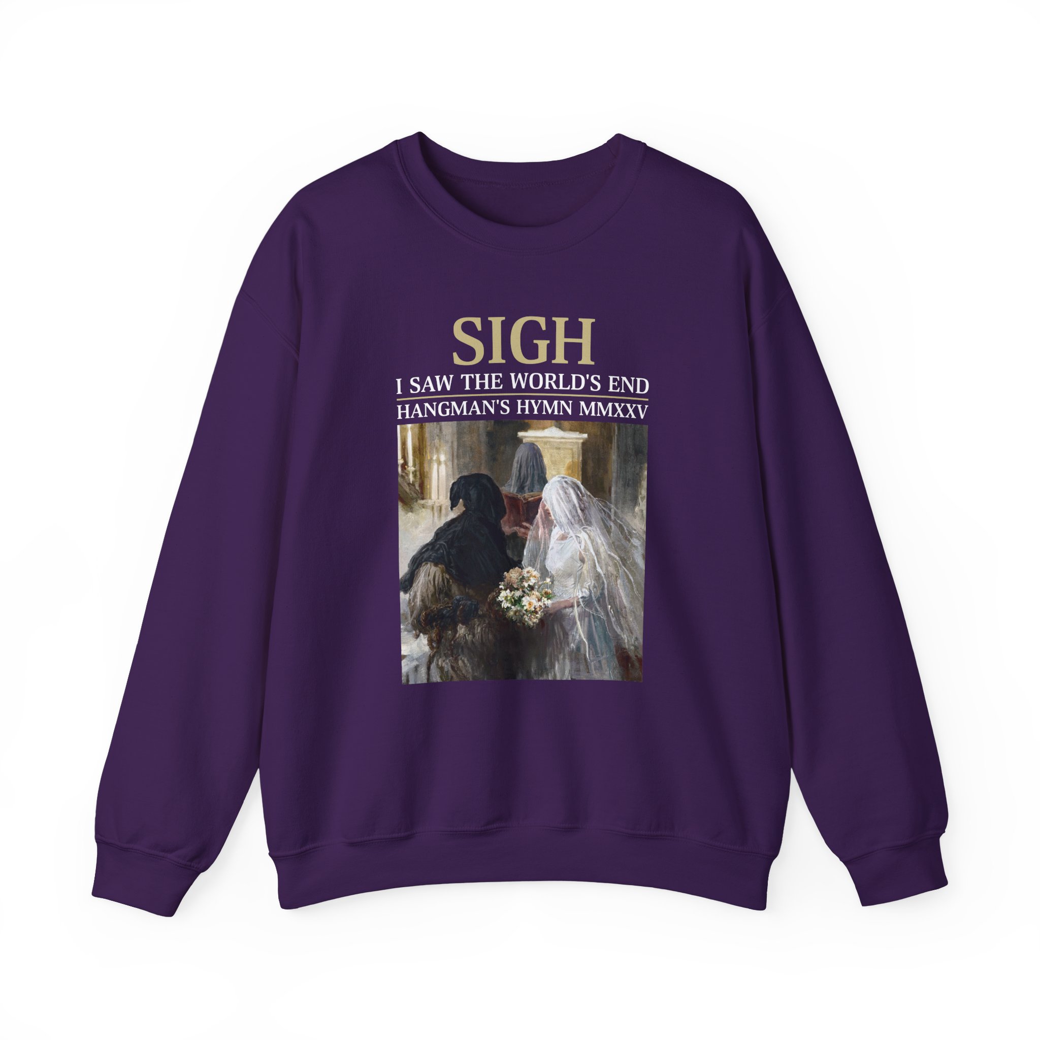 Sigh I’ve Seen the World’s End Unisex Heavy Blend™ Crewneck Sweatshirt