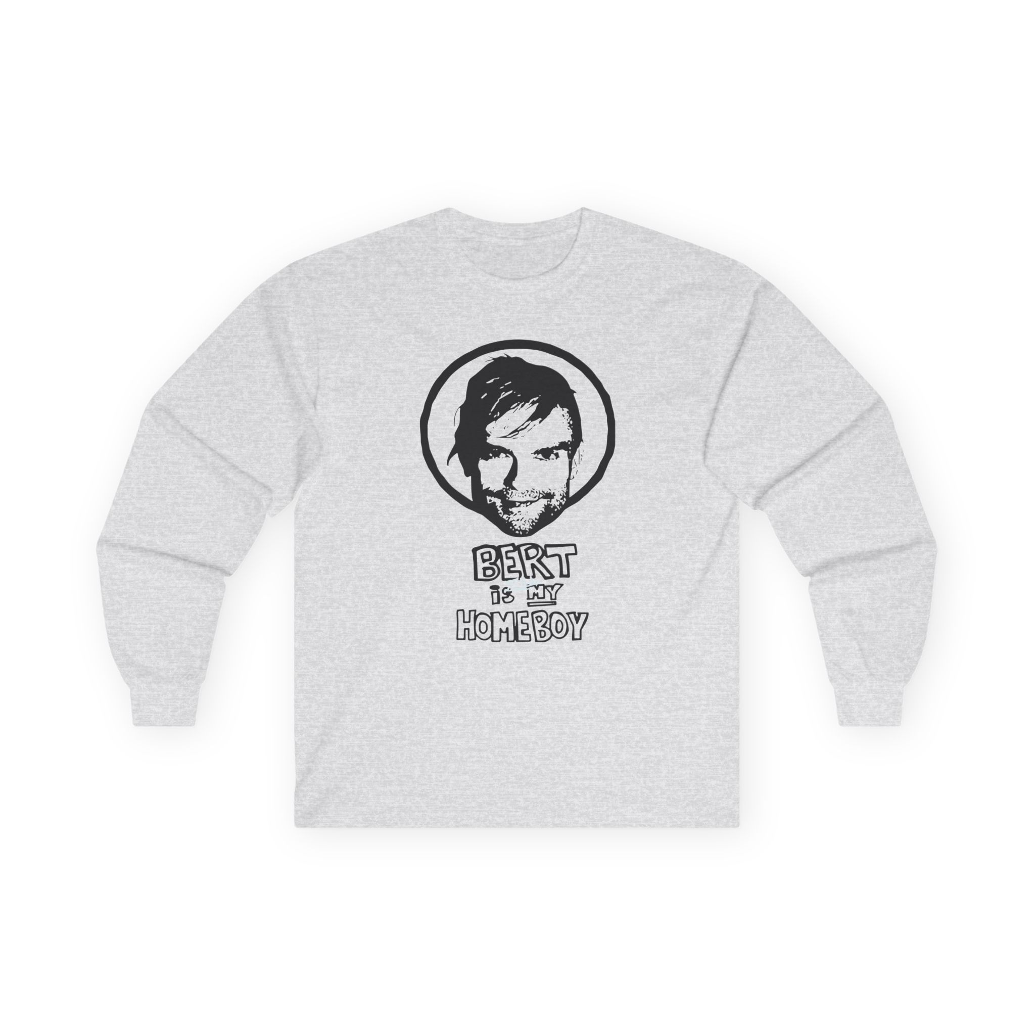 The Used Bert is Still My Homeboy Unisex Ultra Cotton Long Sleeve Tee