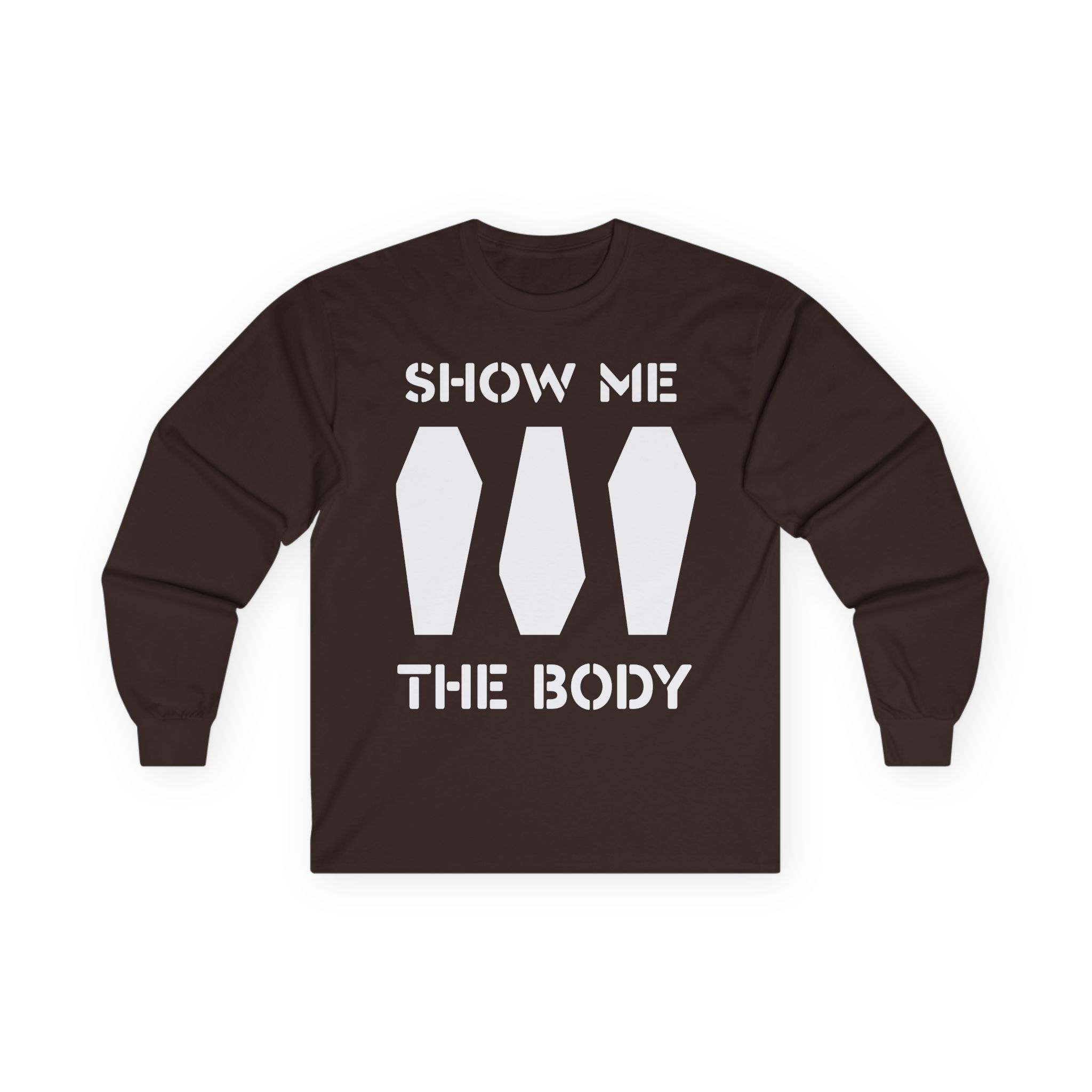 Show Me the Body Coffin Unisex Ultra Cotton Long Sleeve Tee