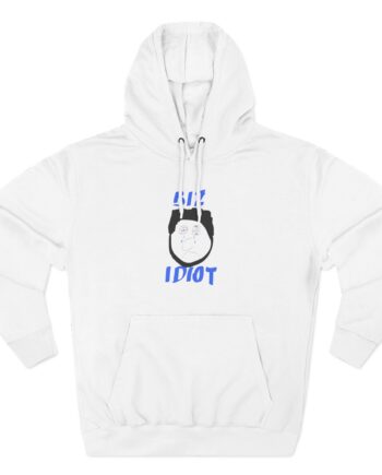Spittin Chiclets Biz Idiot Three-Panel Fleece Hoodie