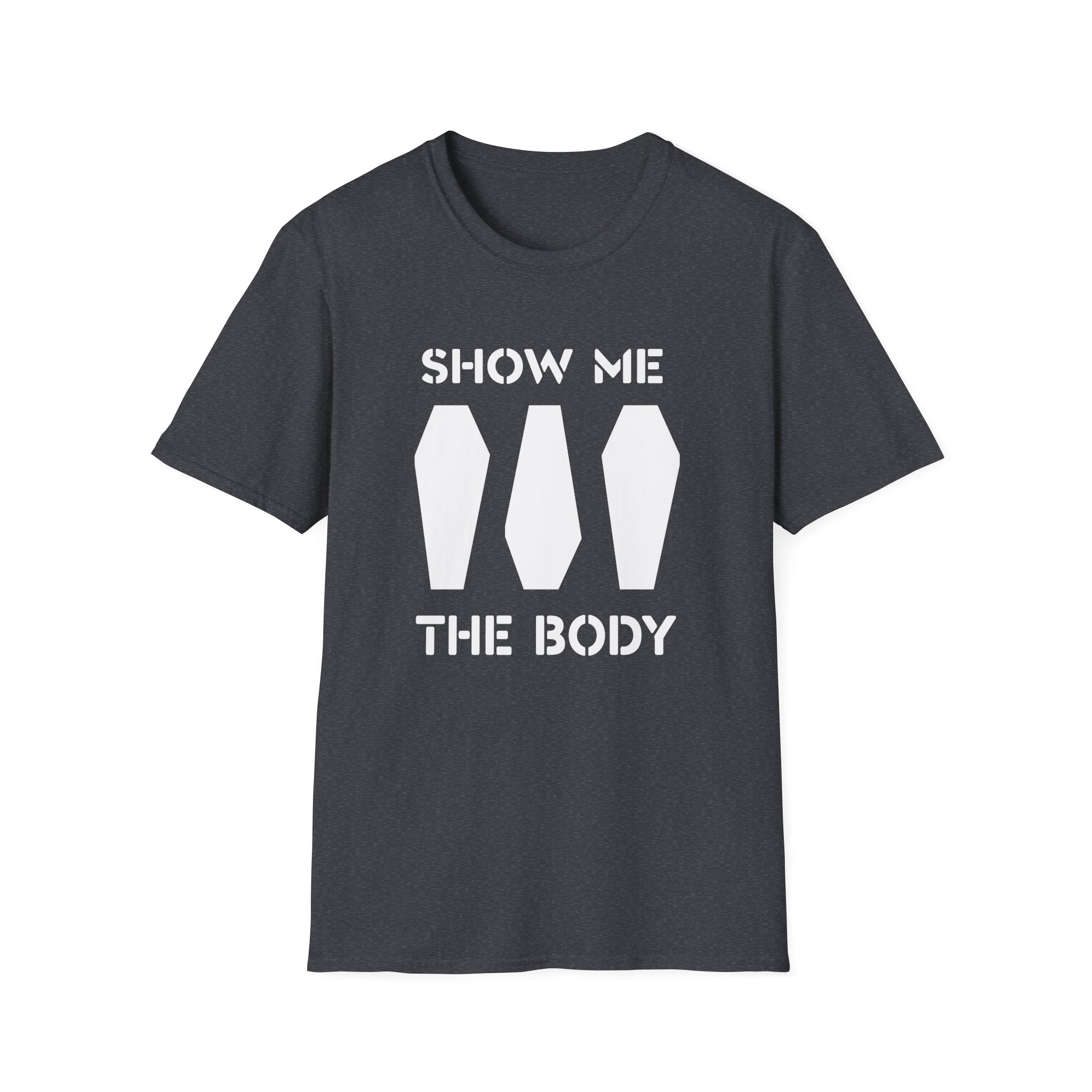 Show Me the Body Coffin Unisex Softstyle T-Shirt