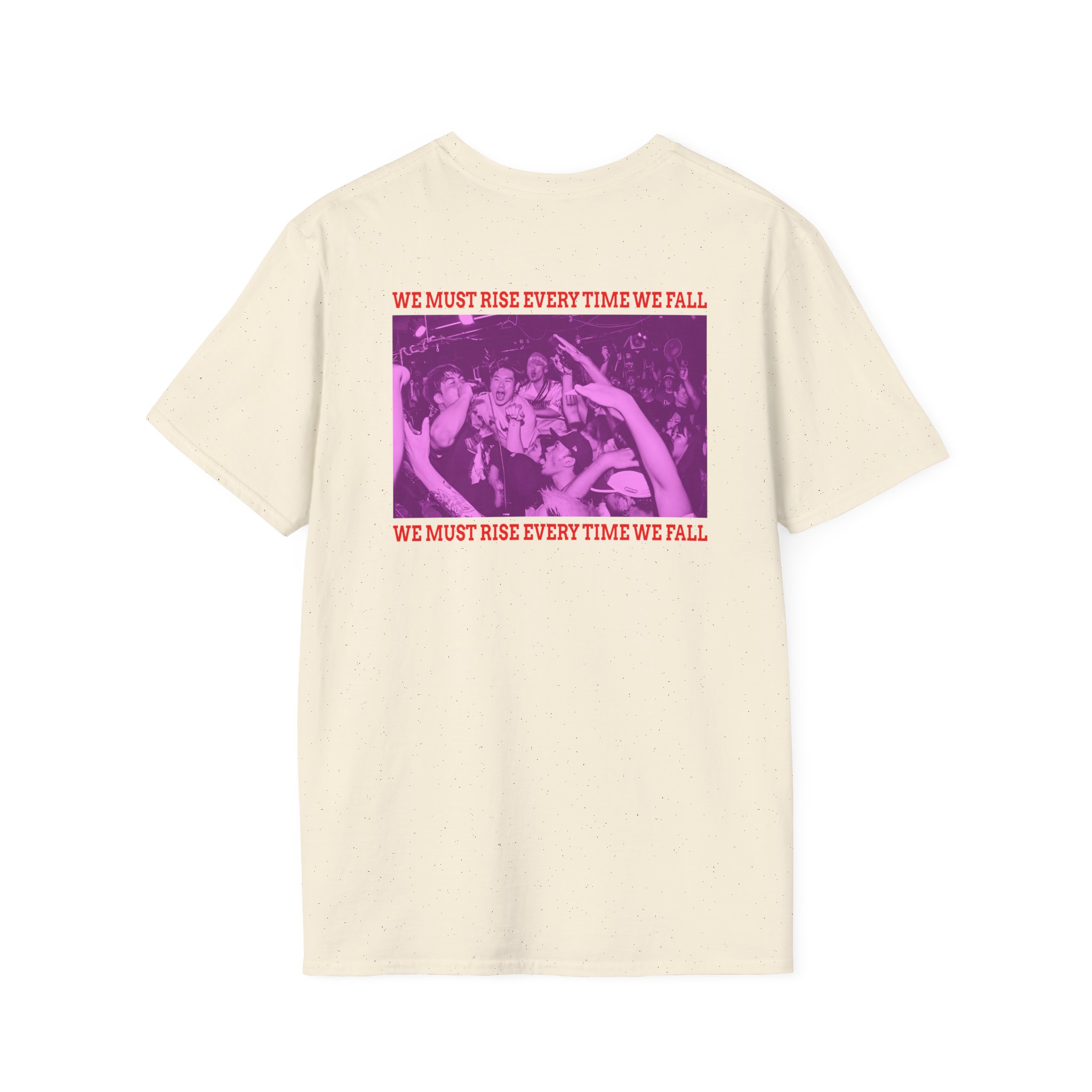 The Geeks We Must Rise Every Time We Fall Unisex Softstyle T-Shirt