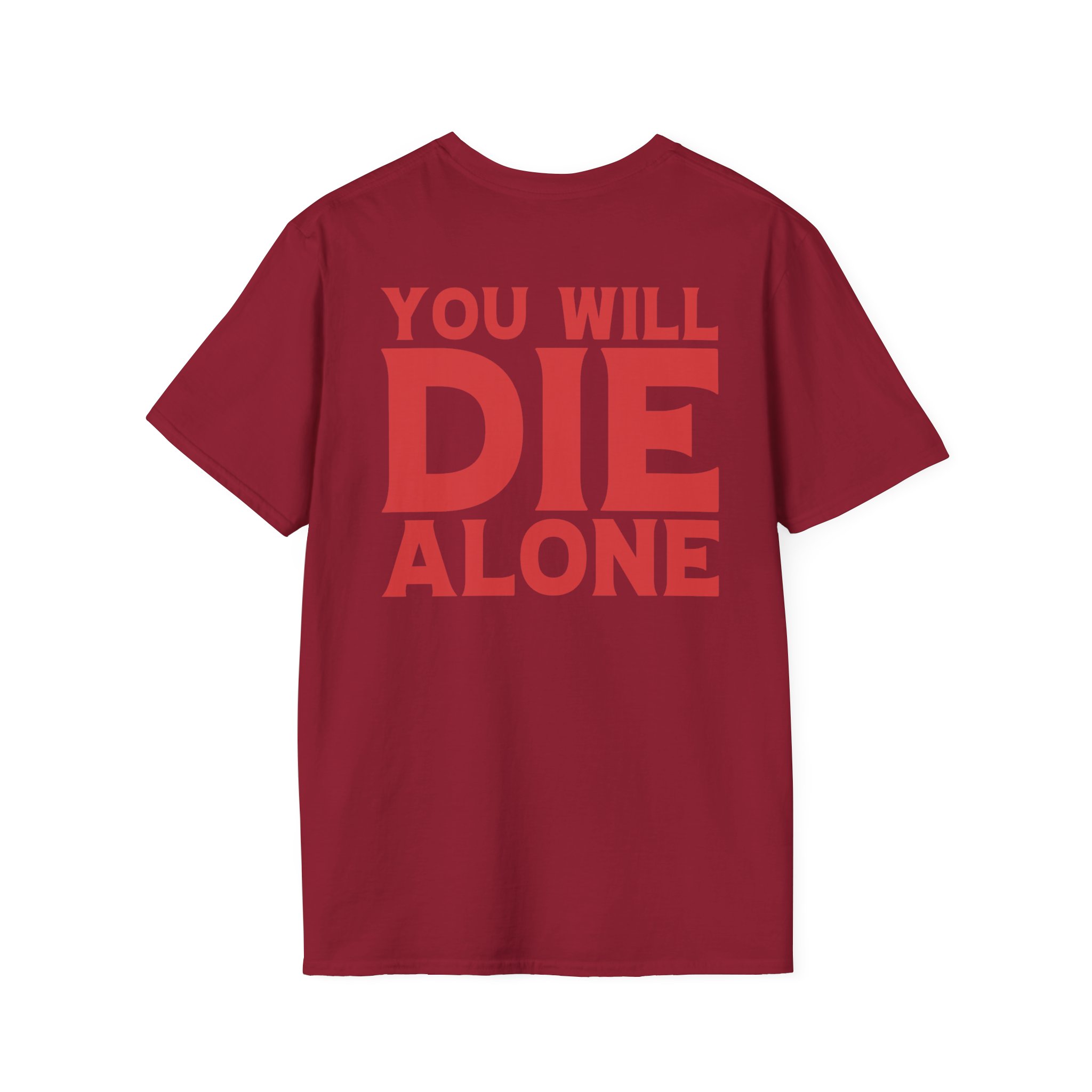 Suicide Silence You Will Die Alone Unisex Softstyle T-Shirt