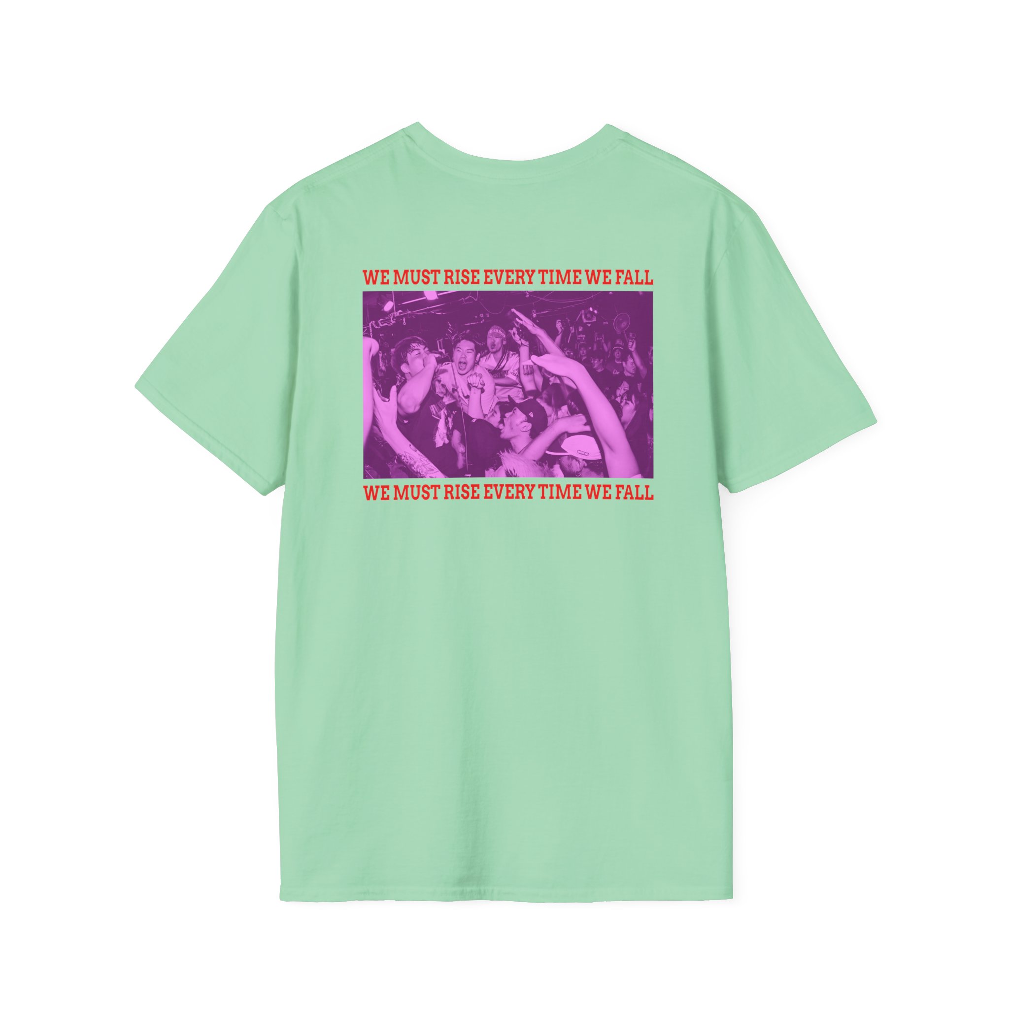 The Geeks We Must Rise Every Time We Fall Unisex Softstyle T-Shirt