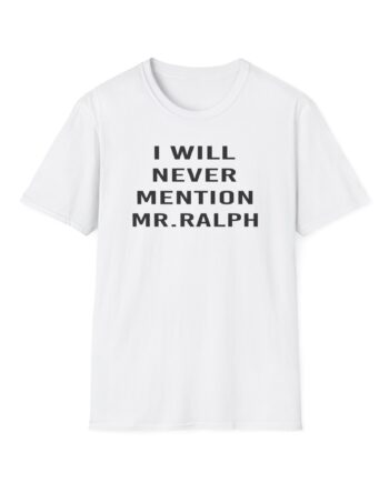 Hamish and Andy I Will Never Mention Mr Ralph Unisex Softstyle T-Shirt