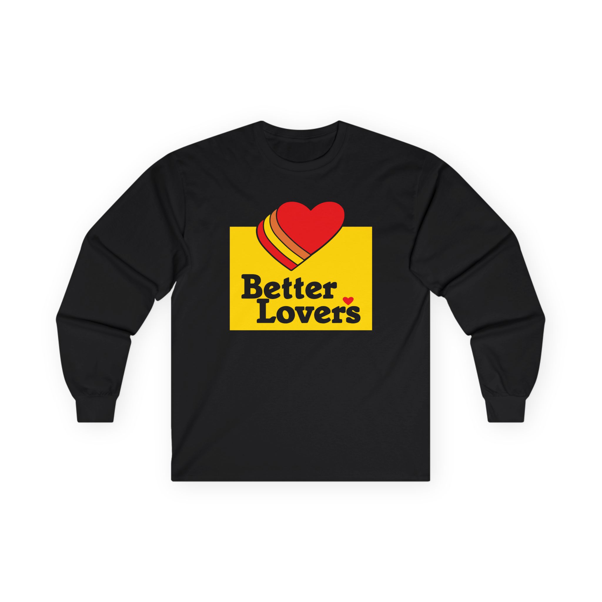 Better Lovers Unisex Ultra Cotton Long Sleeve Tee