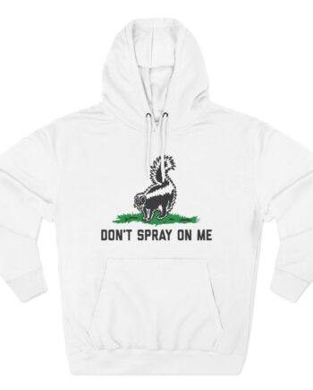Dale Brisby Nswa Don't Spray on Me Three-Panel Fleece Hoodie