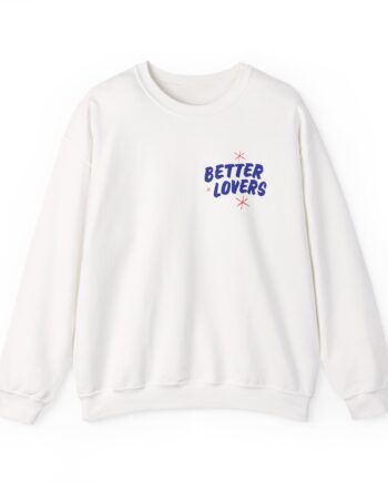 Better Lovers Not Suitable for Children Unisex Heavy Blend™ Crewneck Sweatshirt