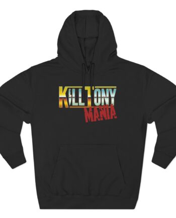 Kill Tony Mania Three-Panel Fleece Hoodie