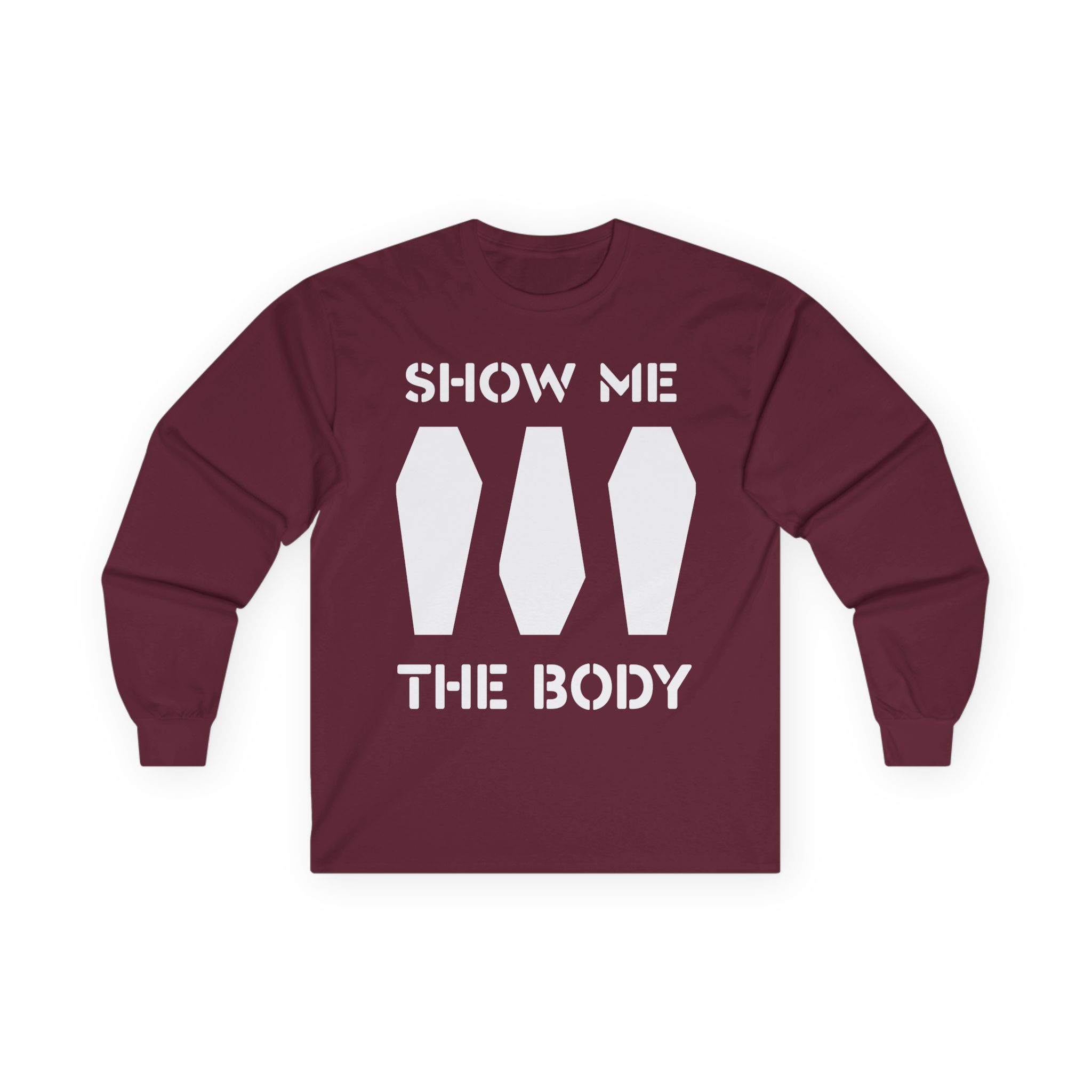 Show Me the Body Coffin Unisex Ultra Cotton Long Sleeve Tee