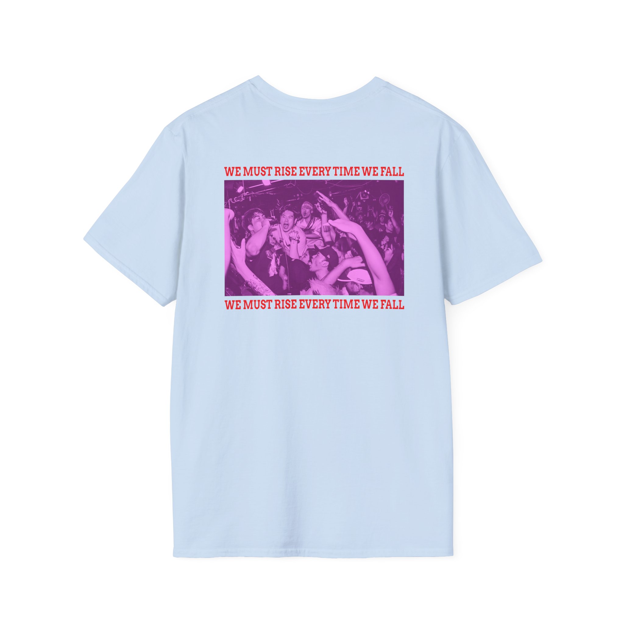 The Geeks We Must Rise Every Time We Fall Unisex Softstyle T-Shirt