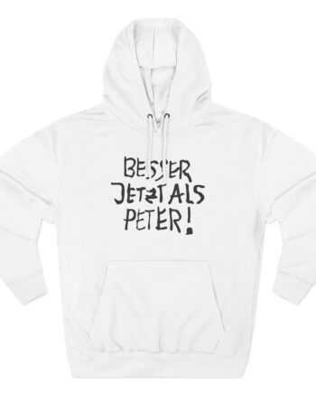 Feinkost Kolinski - Besser Jetzt Als Peter Three-Panel Fleece Hoodie