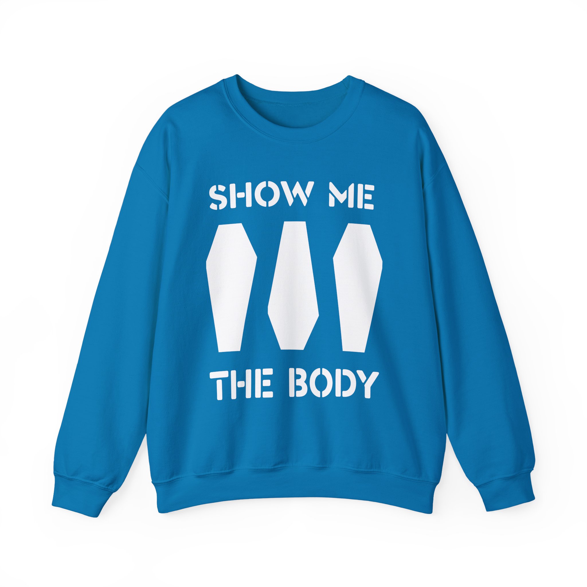 Show Me the Body Coffin Unisex Heavy Blendâ„¢ Crewneck Sweatshirt