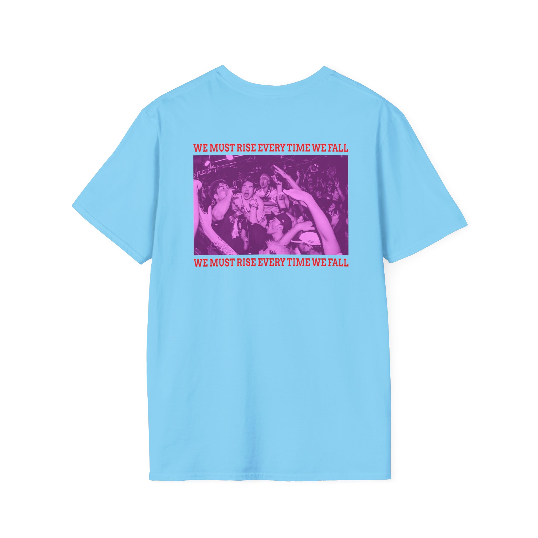 The Geeks We Must Rise Every Time We Fall Unisex Softstyle T-Shirt