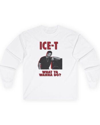 Ice-t What Ya Wanna Do Unisex Ultra Cotton Long Sleeve Tee